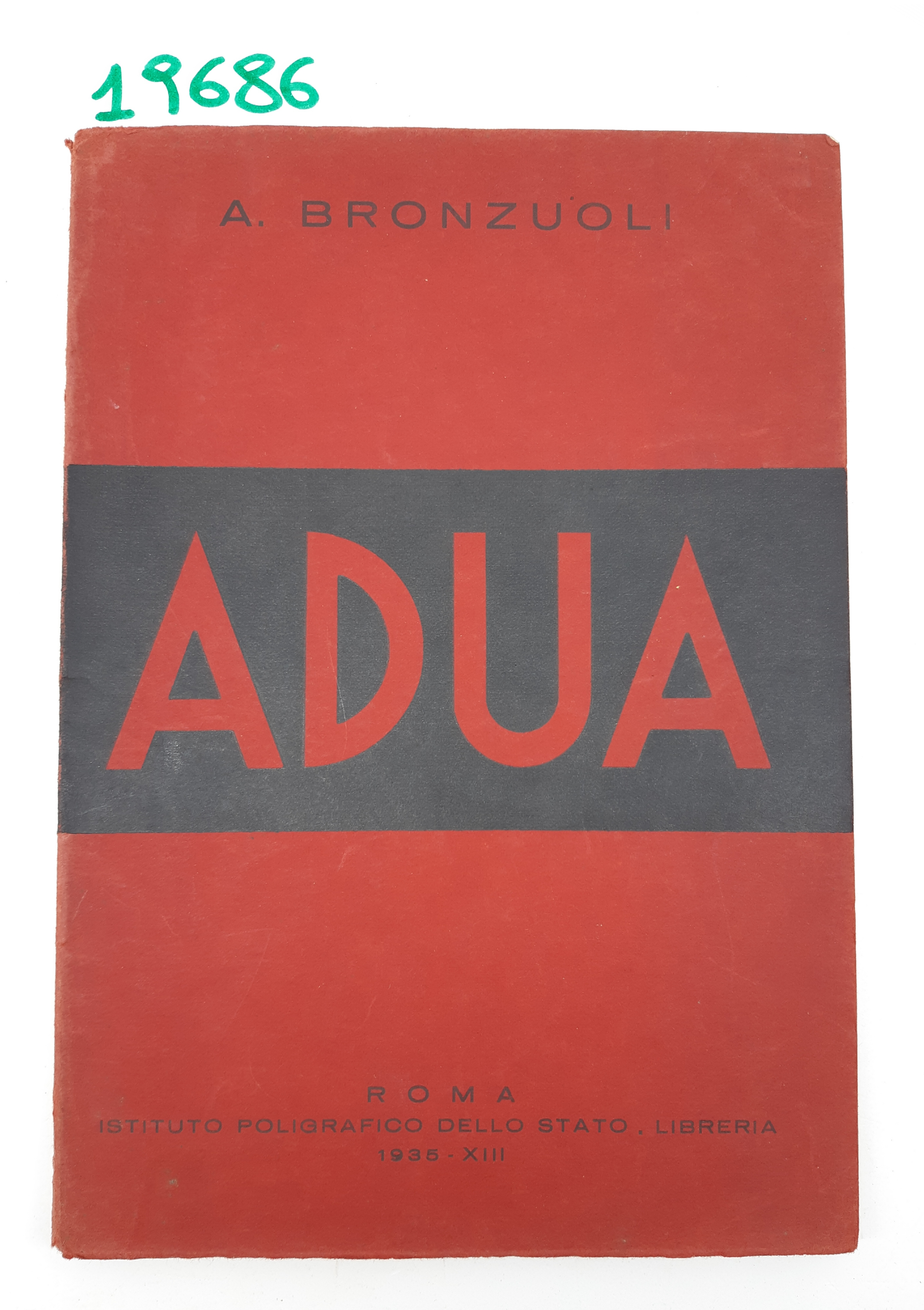 A. Bronzuoli Adua Istituto poligrafico dello Stato 1935