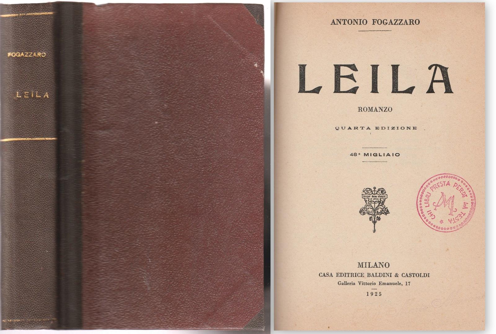 A. Fogazzaro Leila Ed. Baldini E Castoldi 1925 Iv∞ Ed. …