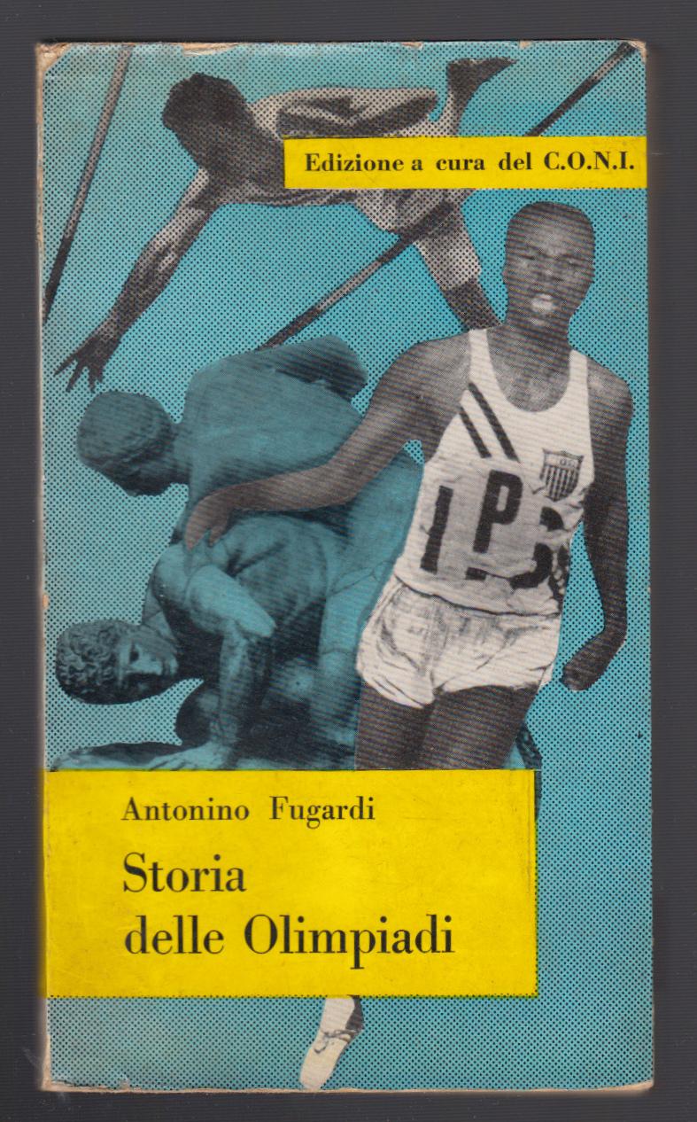 A. Fugardi-Storia Delle Olimpiadi Edizione A Cura Del C.O.N.I. 1960-L3124