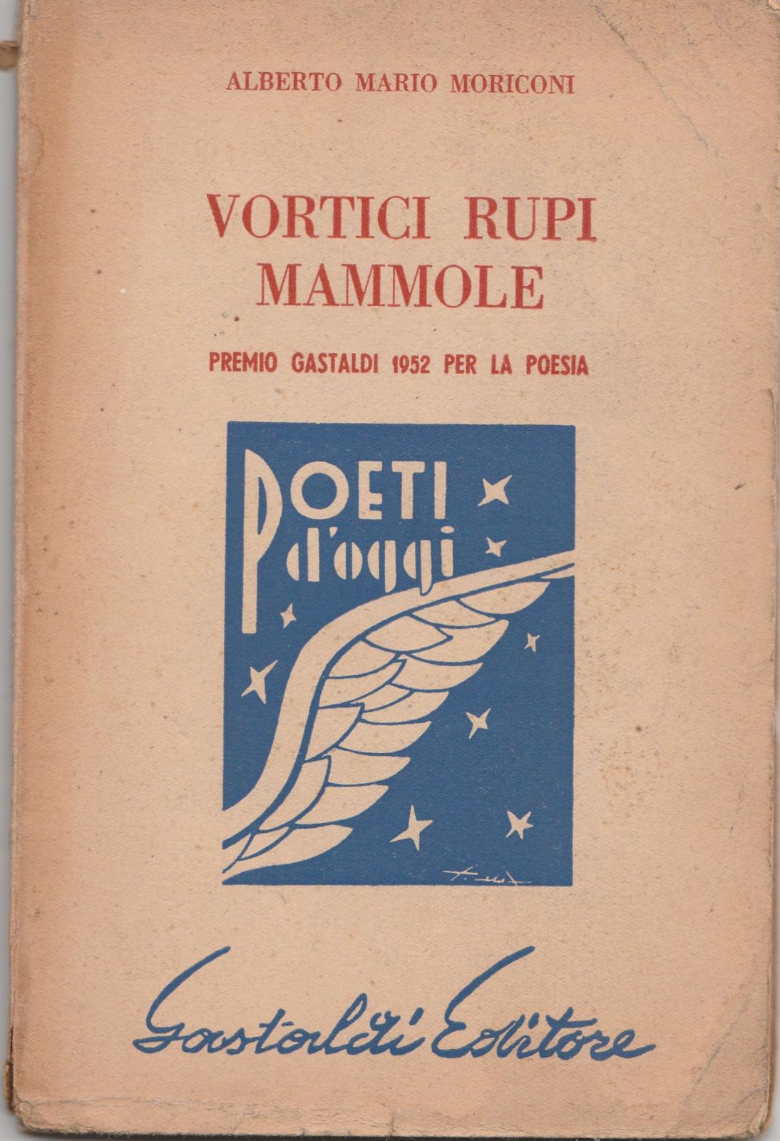 A. M. Moriconi Vortici Rupi Mammole Premio Gastaldi Per La …