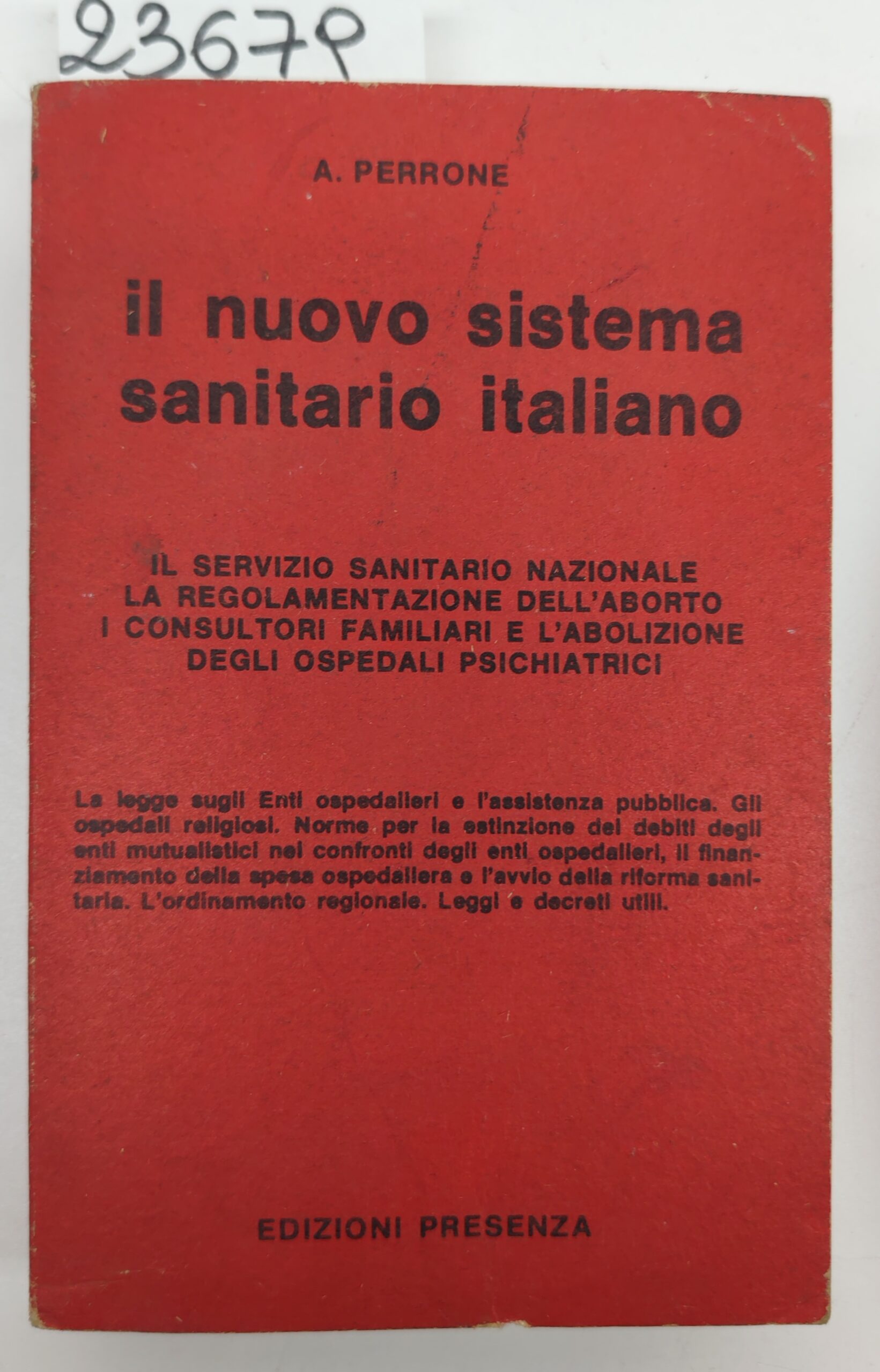 A. Perrone Il nuovo sistema sanitario italiano Ed. Presenza 1979