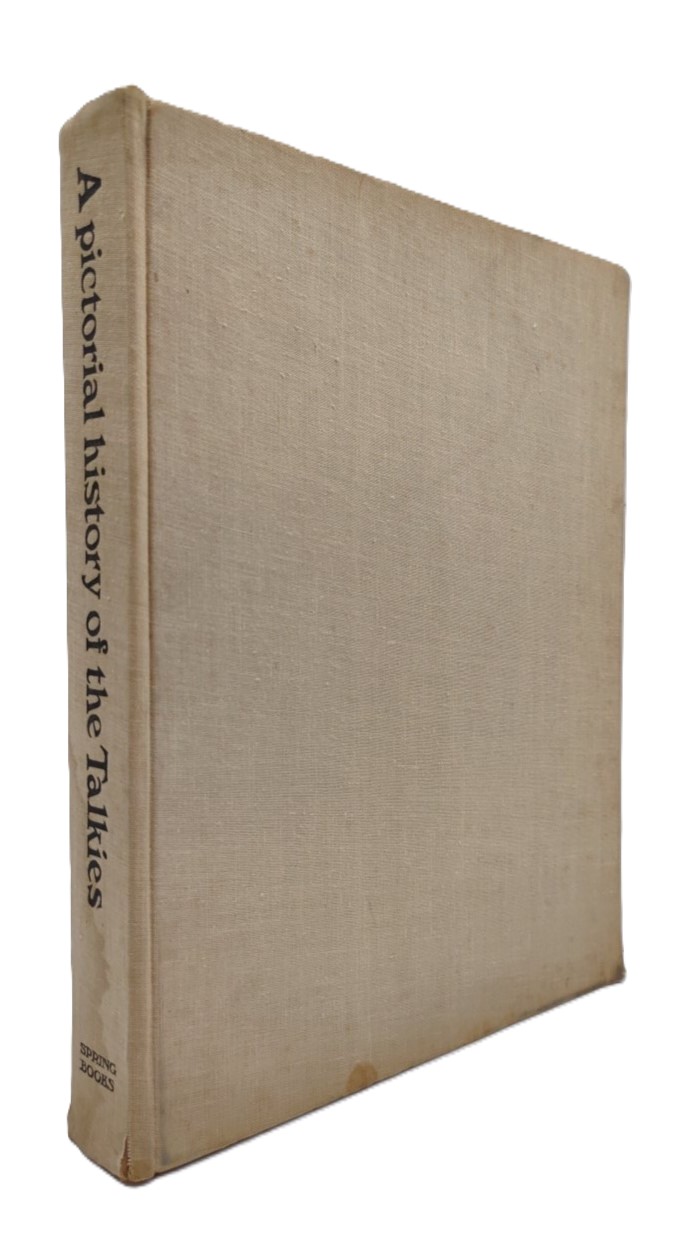 A pictorial history of the talkies Spring books 1968