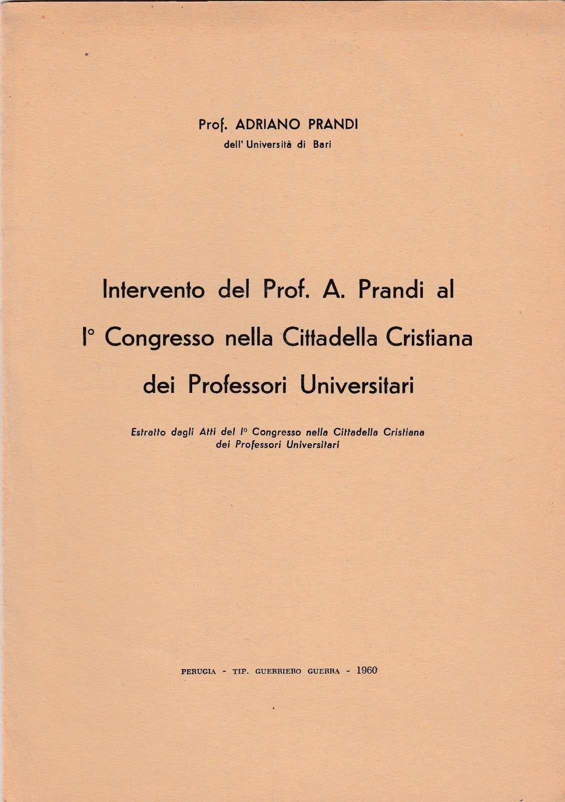 A. Prandi Intervento Al 1∞ Congresso Nella Cittadella Cristiana Perugia …