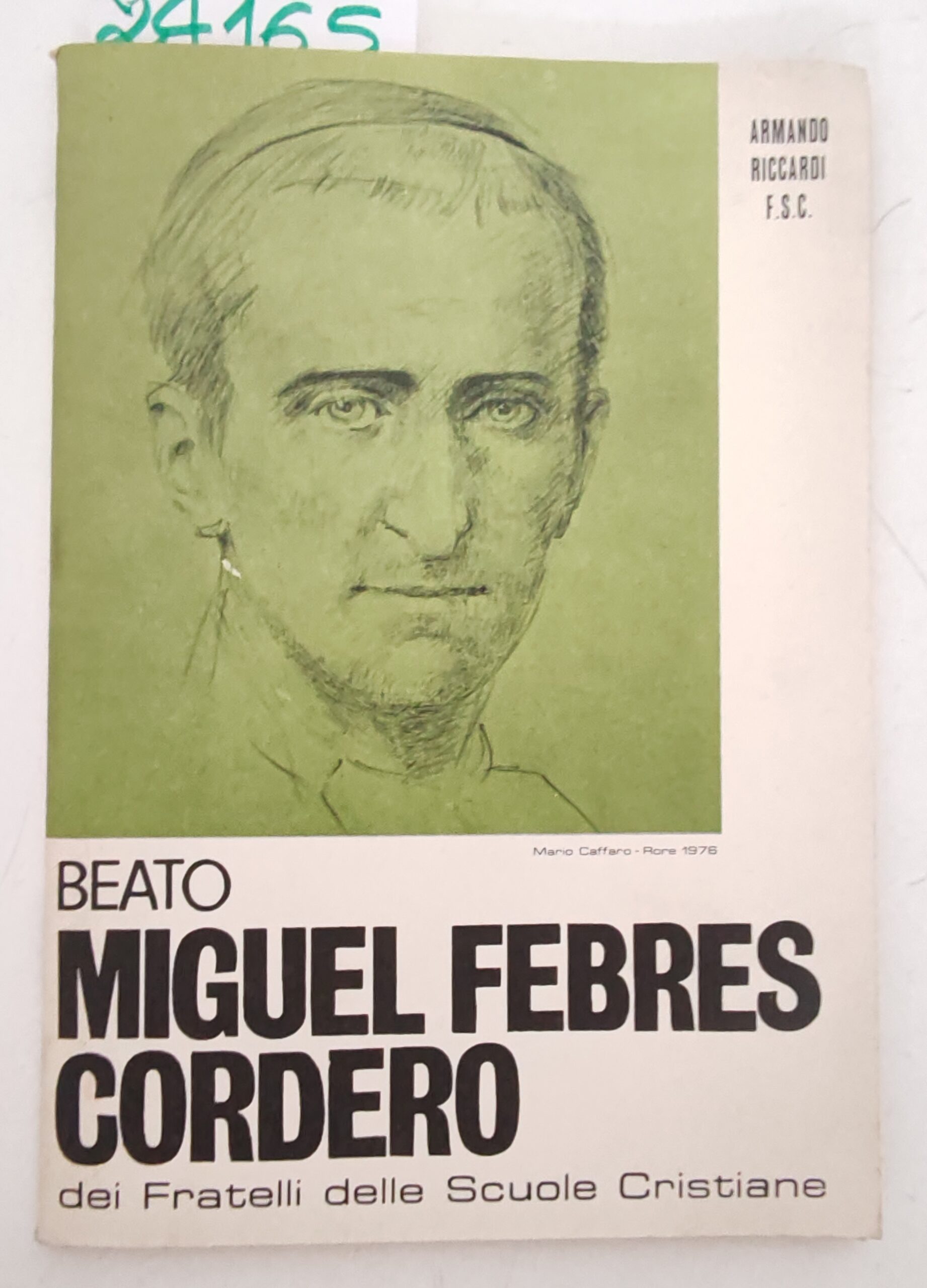 A. Riccardi Beato Miguel Febres Cordero dei fratelli delle scuole …