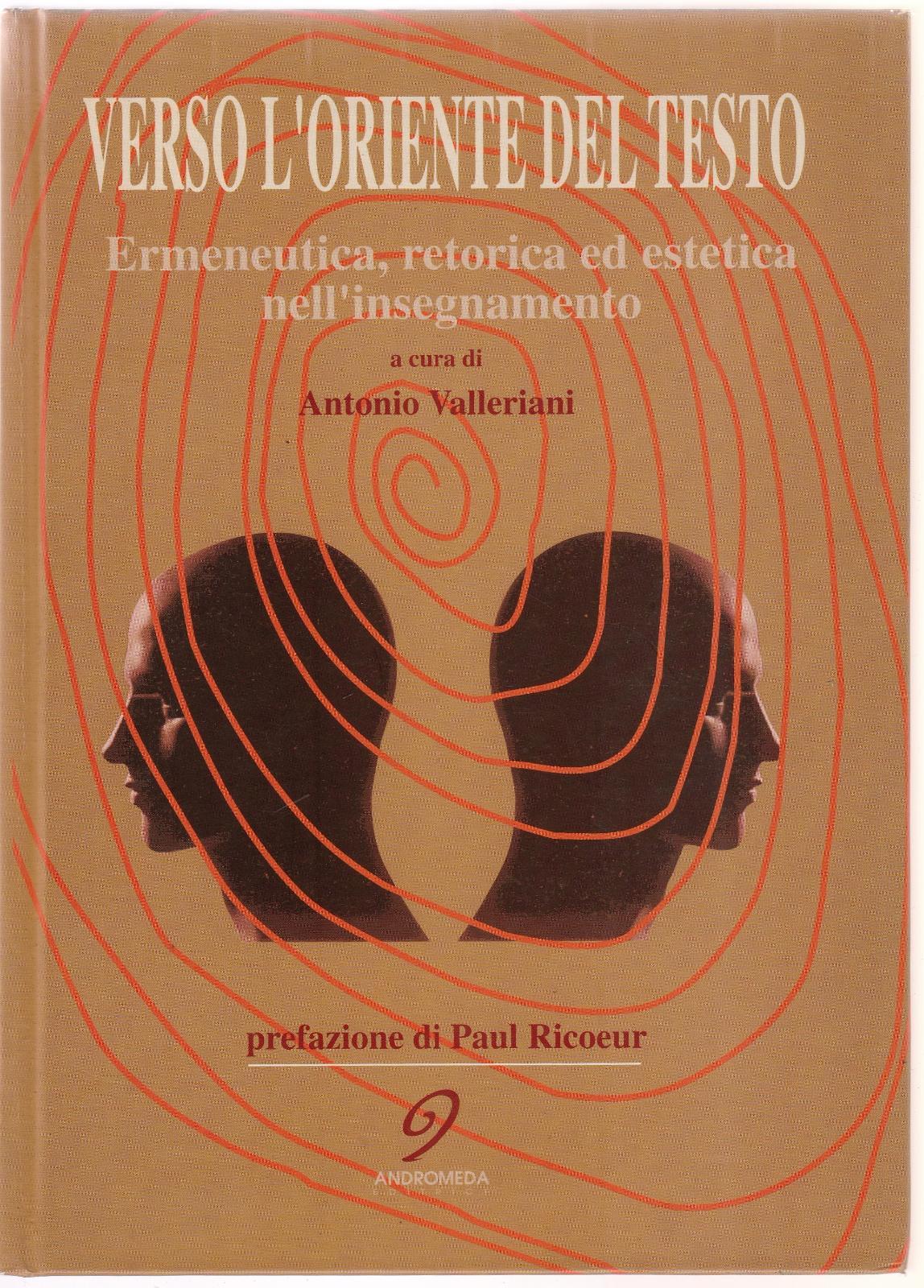 A. Valleriani Verso L'oriente Del Testo Ermeneutica Retorica Ed Estetica …
