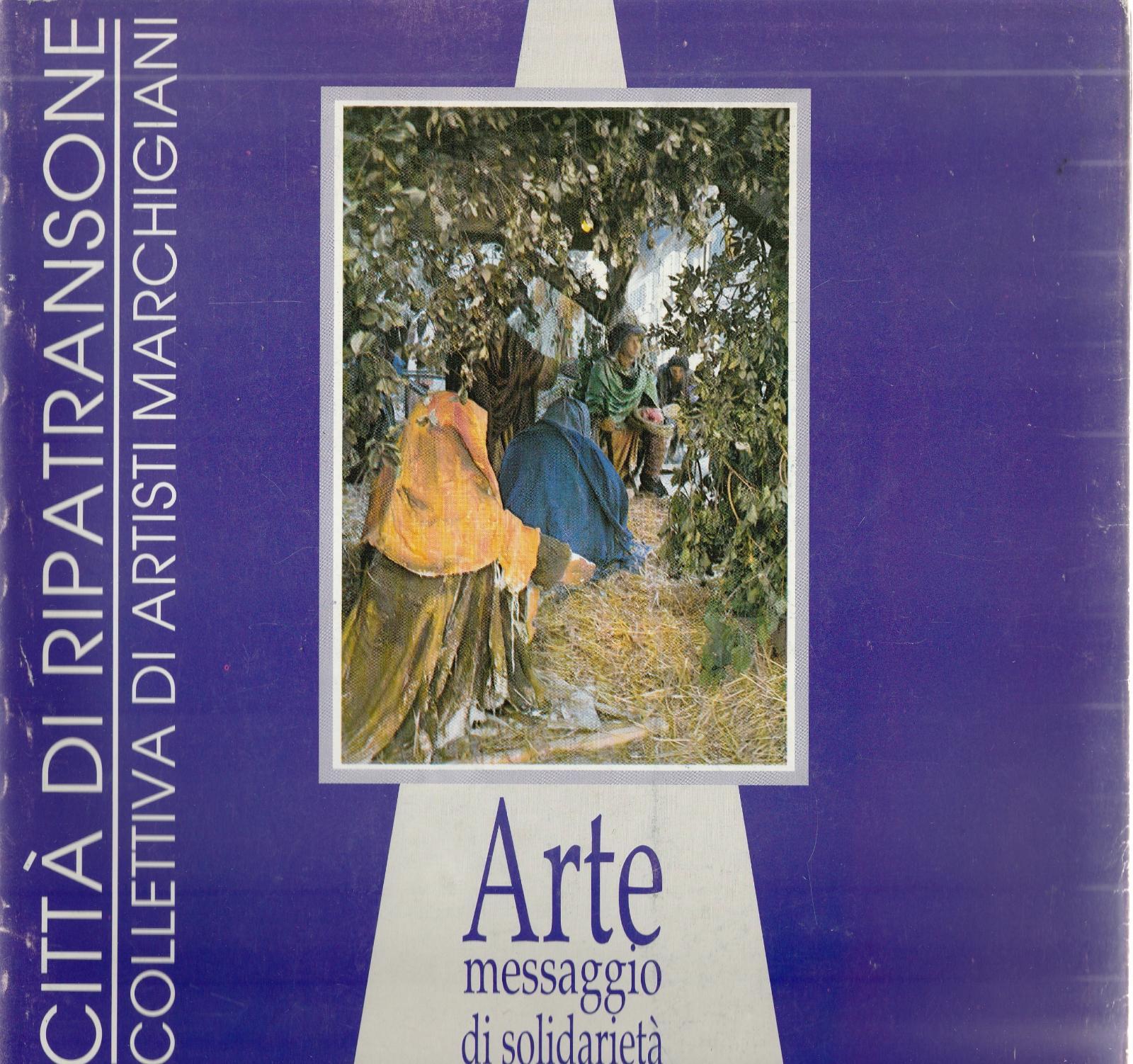 Aa.Vv. Arte Messaggio Di Solidariet‡ Citt‡ Di Ripatransone S.D. L5852