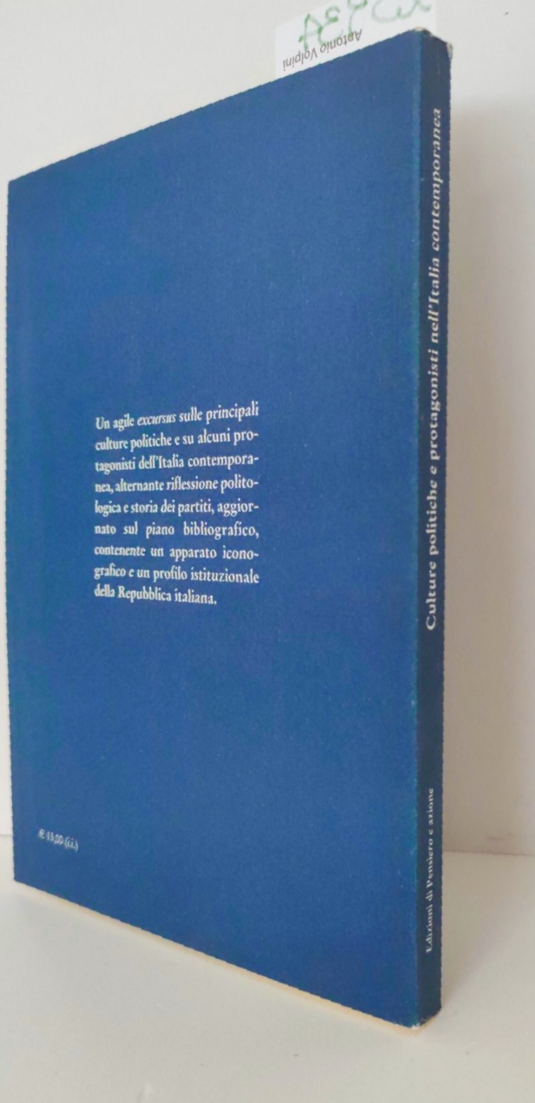 Aa.Vv. Culture politiche e protagonisti nell'Italia contemporanea Pensiero e Azione …