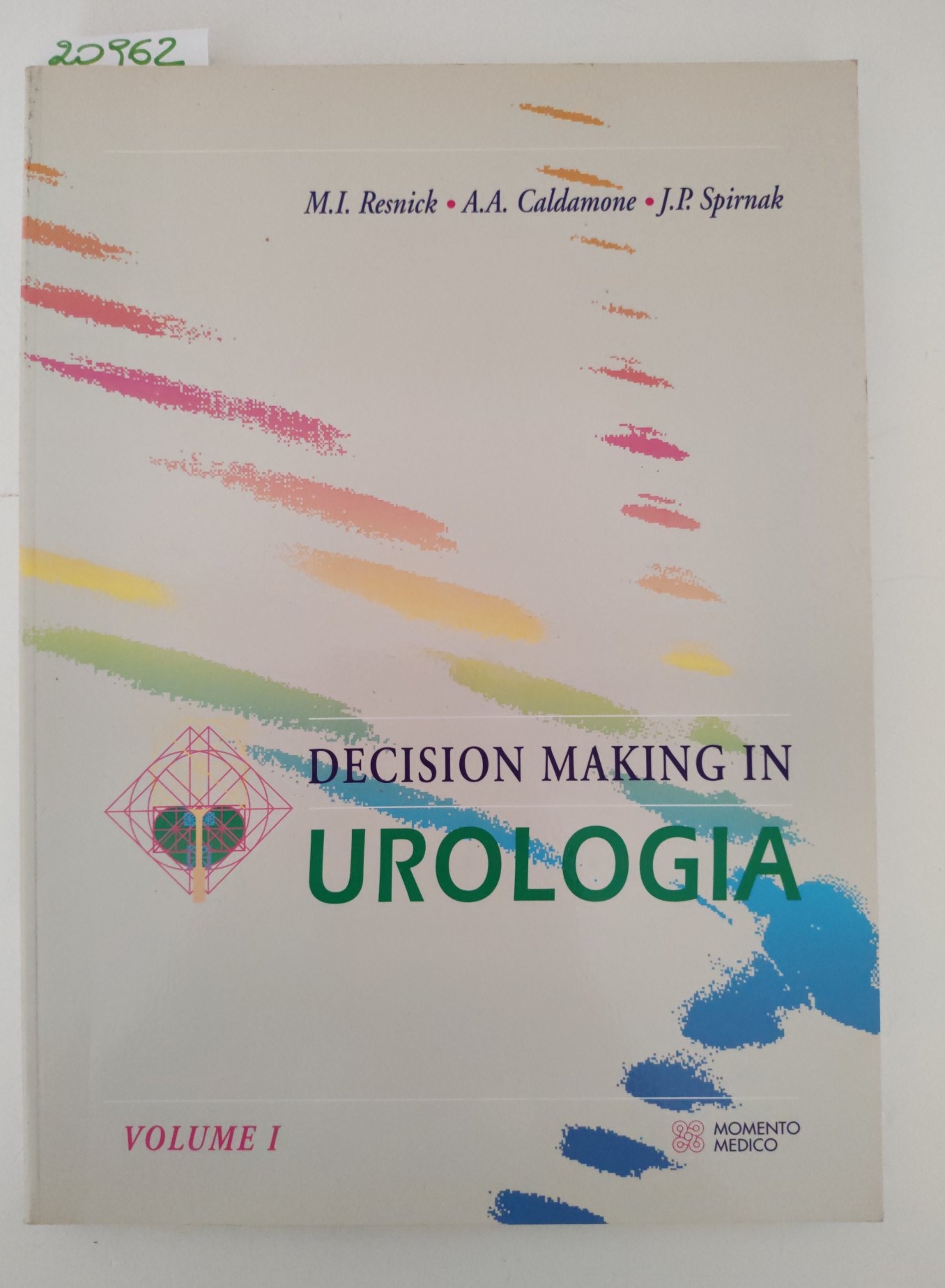 Aa. Vv. Decision making in urologia Momento Medico 1993 2 …