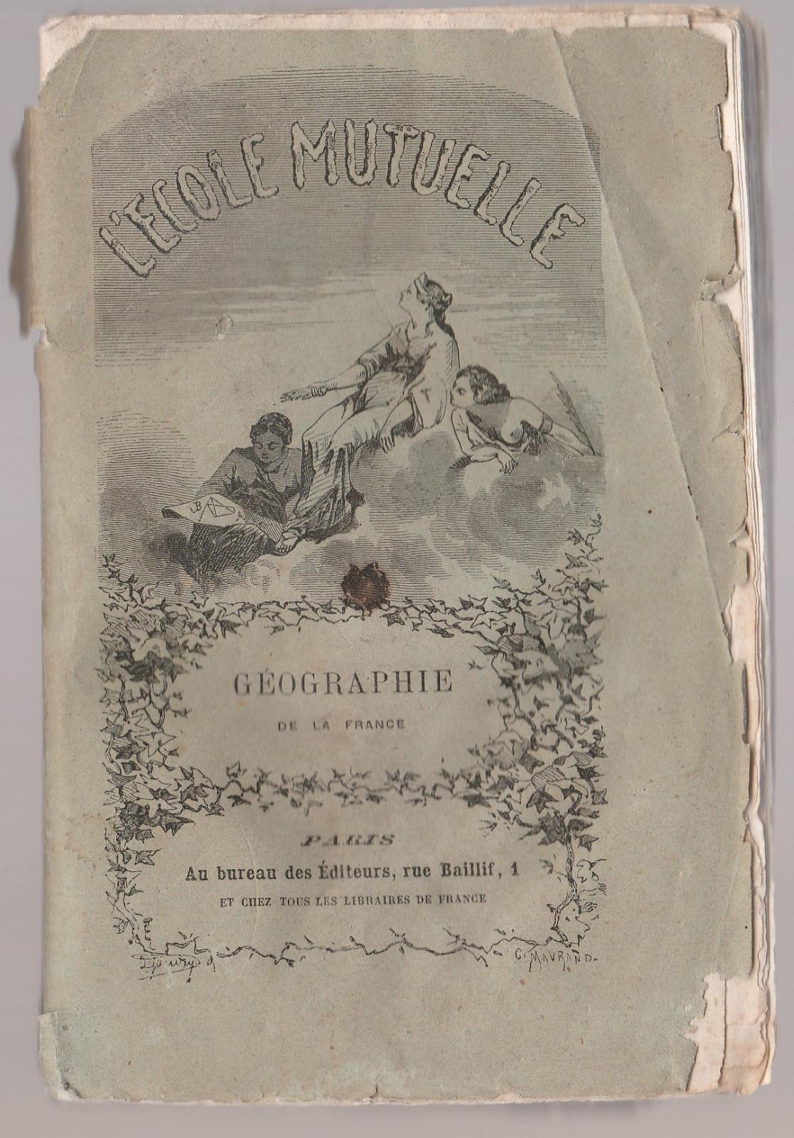 Aa.Vv-L'ecole Mutuelle Geographie De La France-Bureaux 1868-L4263