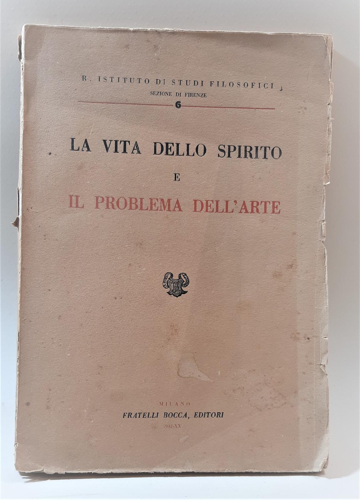 AA.VV.La vita dello spirito e il problema dell'arte F.lli Bocca …