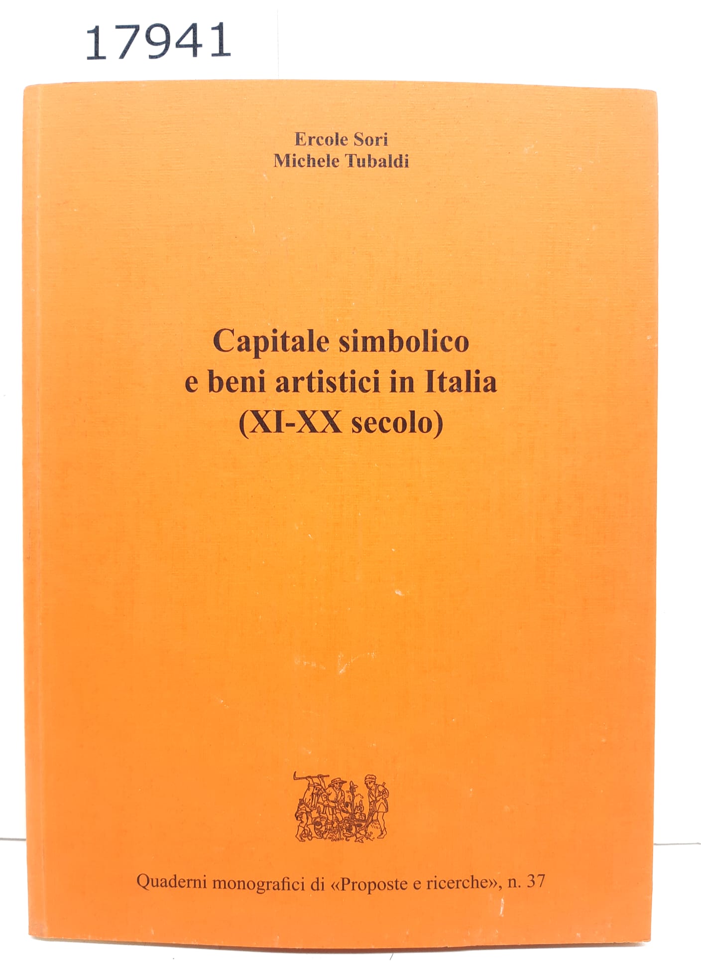 Aa.Vv. Tubaldi Capitale simbolico e beni artistici in Italia (XI-XX …