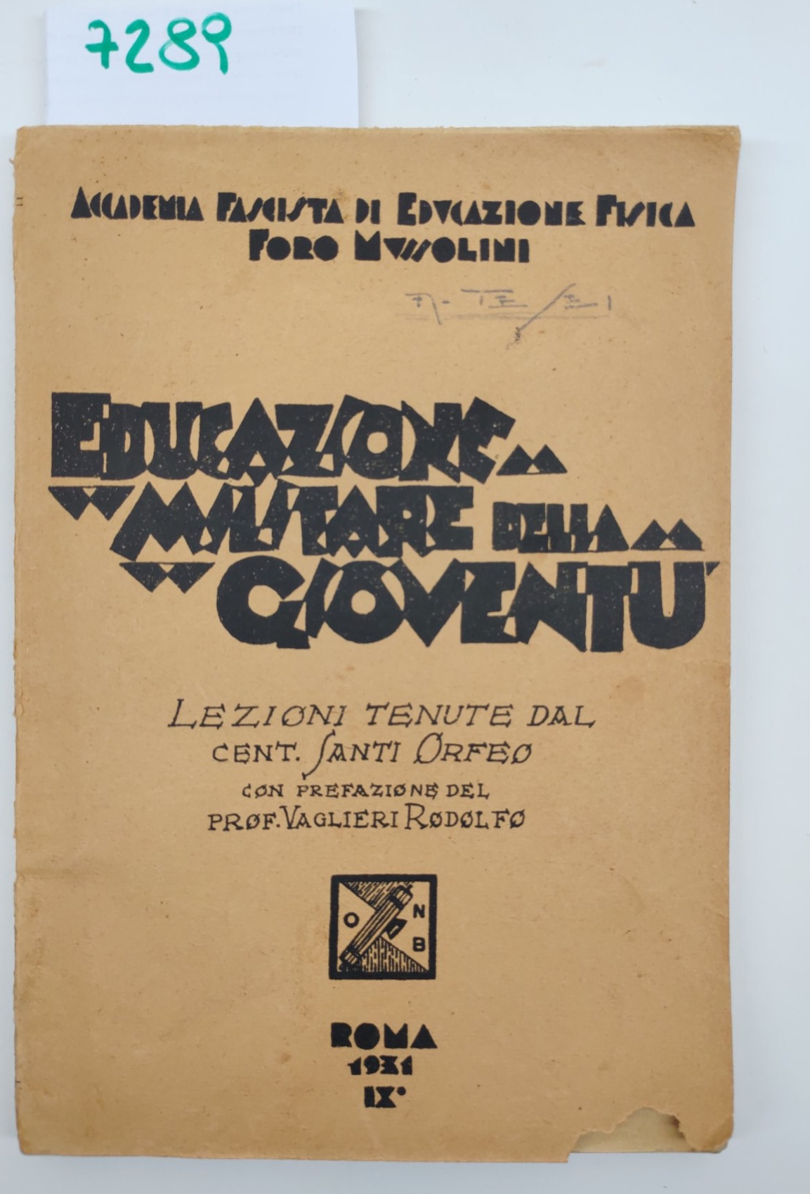 Accademia fascista di educazione fisica Foro Mussolini Educazione militare della …