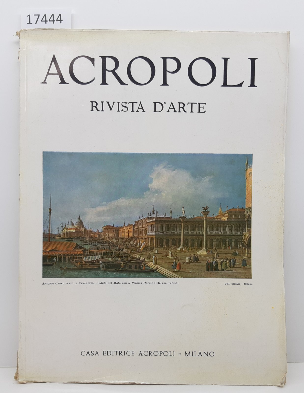Acropoli rivista d'arte fascicolo III 1963 Canaletto