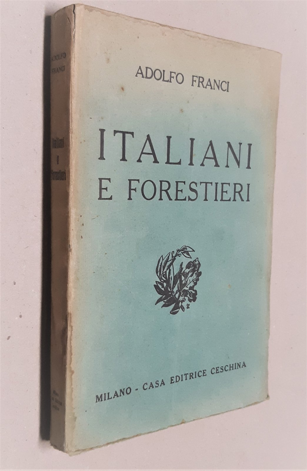 Adolfo Franci Italiani e Forestieri Ceschina 1930