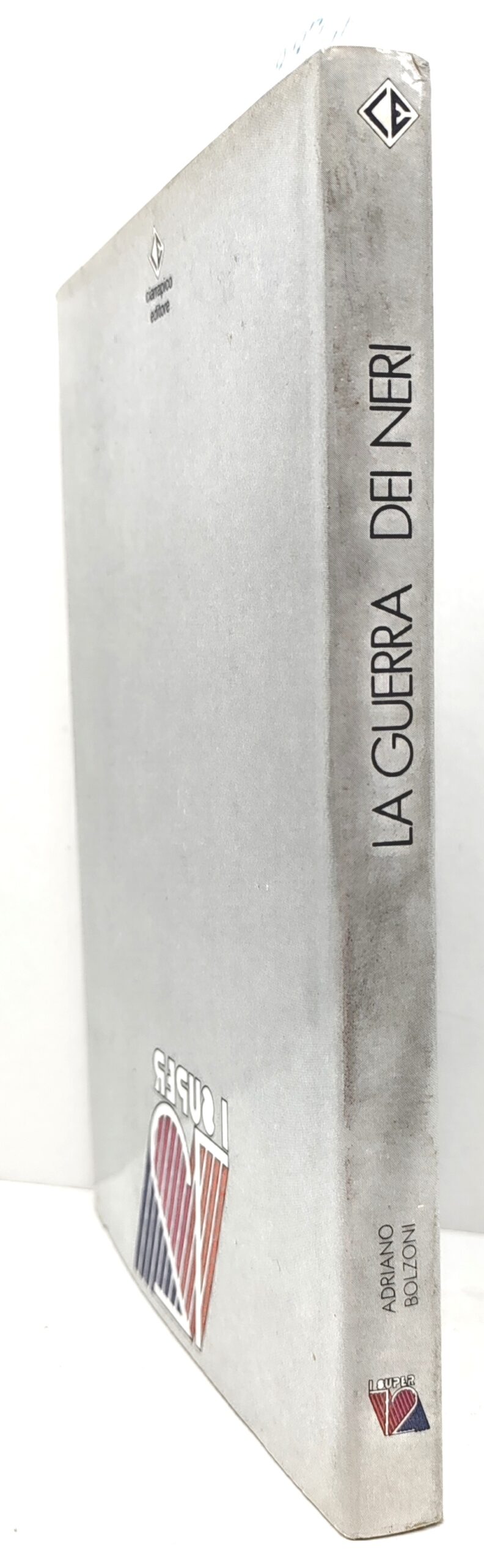 Adriano Bolzoni La guerra dei neri Ciarrapico 1981