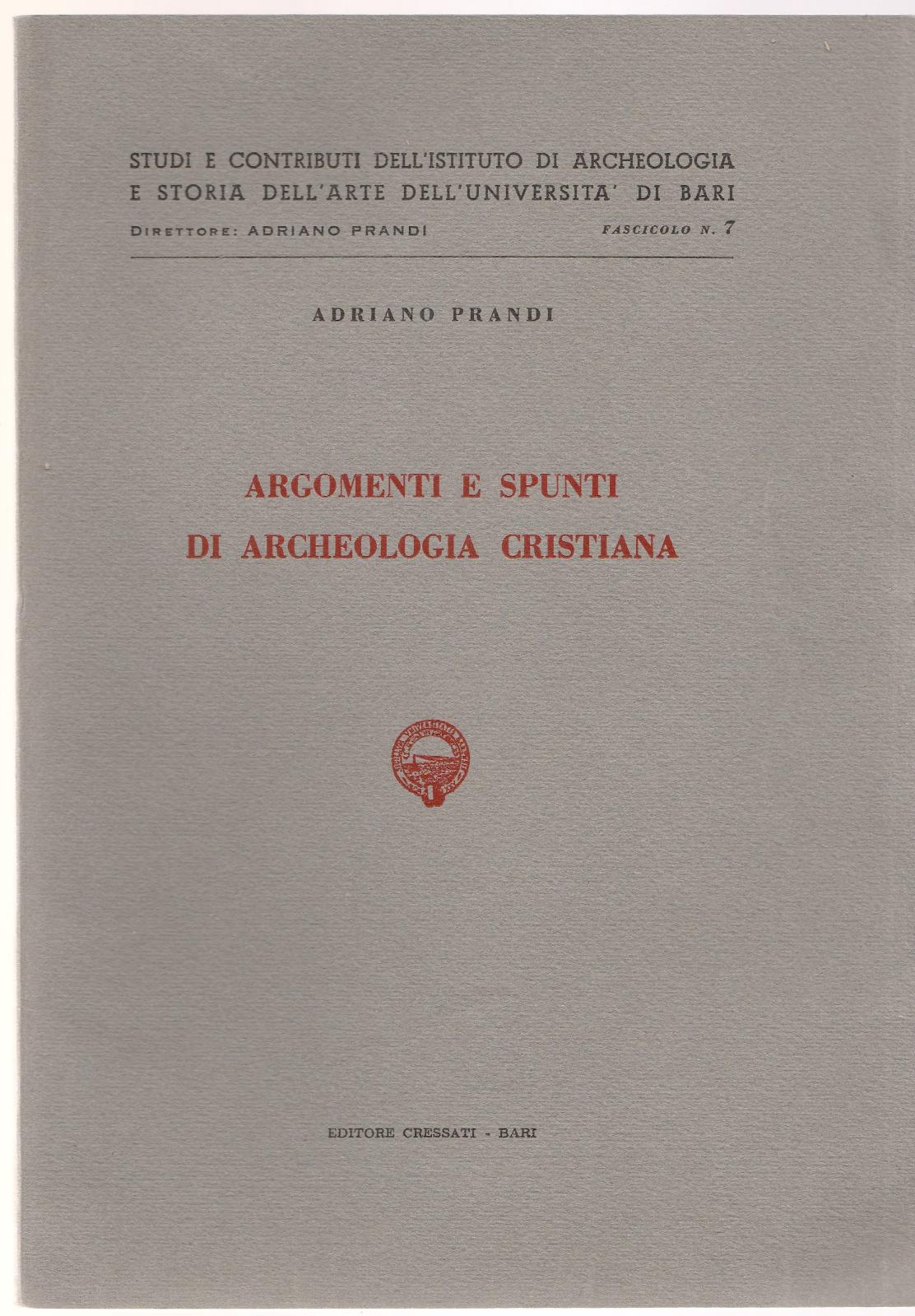 Adriano Prandi-Argomenti E Spunti Di Archeologia Cristiana Fasc. 7 1961-L4326