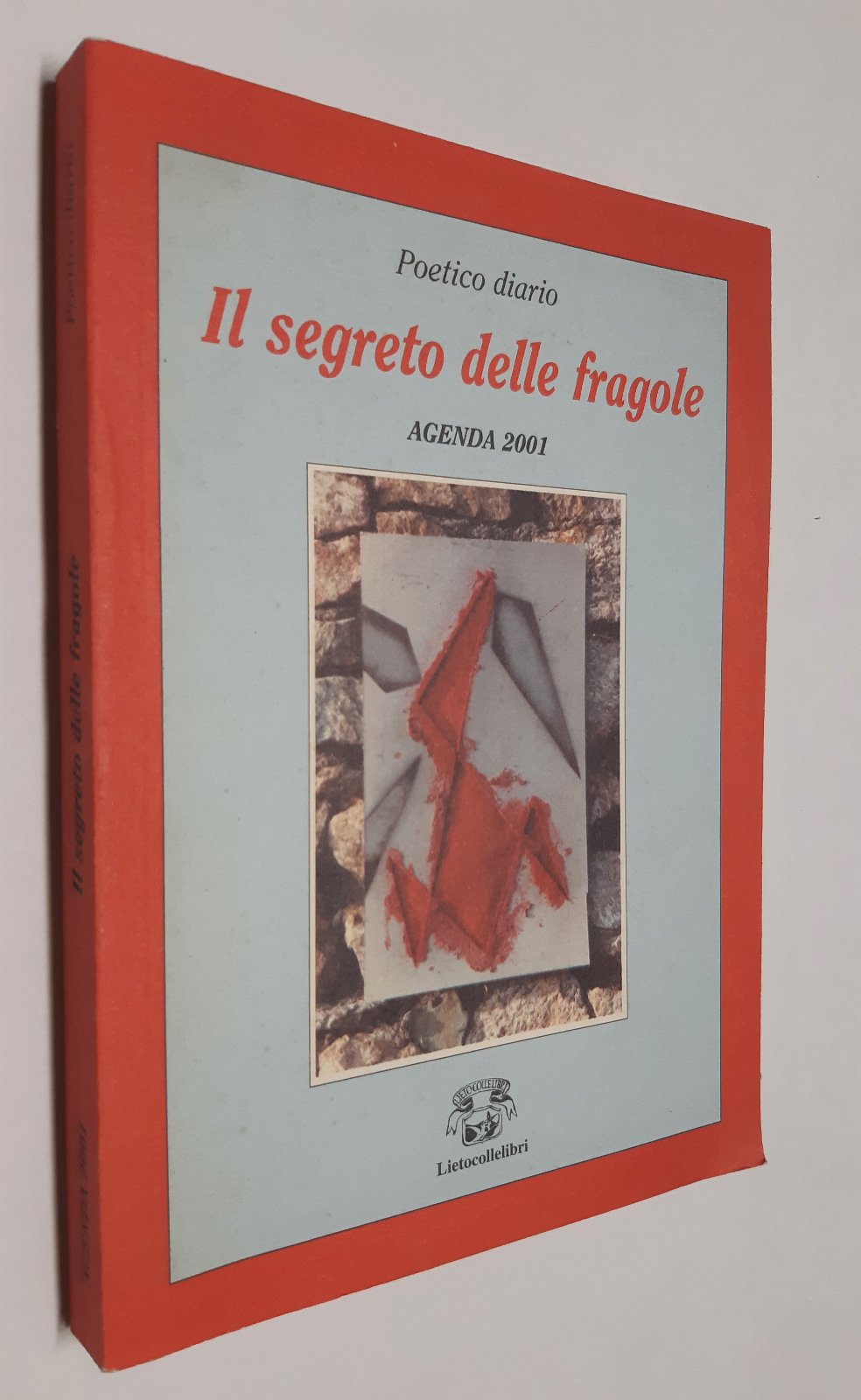 Agenda 2001 Poetico diario Il segreto delle fragole Lietocollelibri 2000