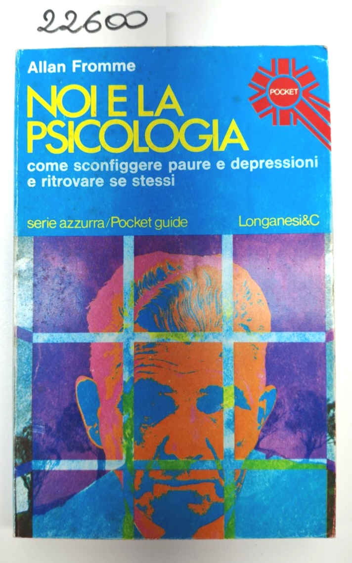 Alan Fromme Noi e la psicologia Pocket Longanesi 1977