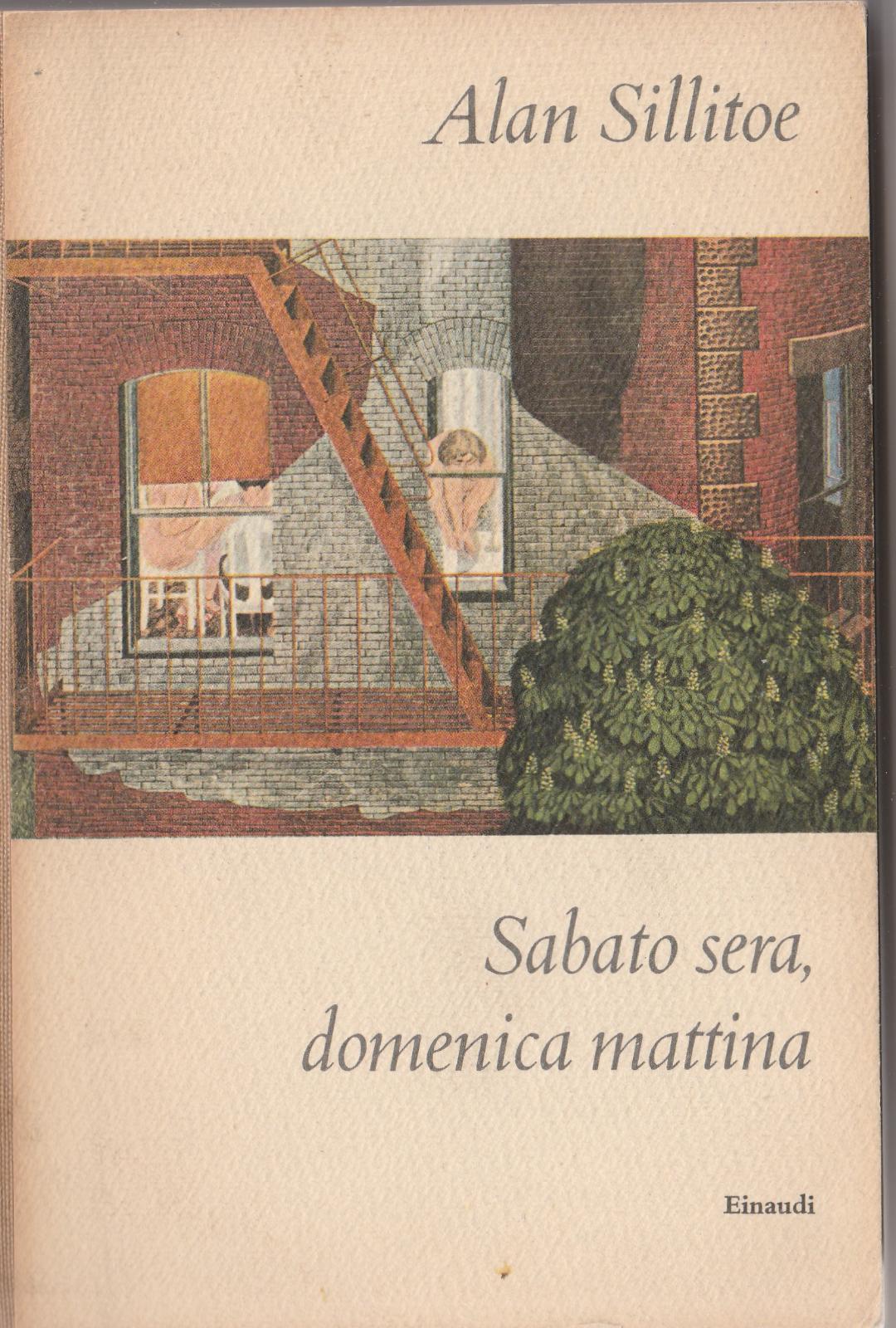 Alan Sillitoe- Sabato Sera, Domenica Mattina- EINAUDI 1961-L4110