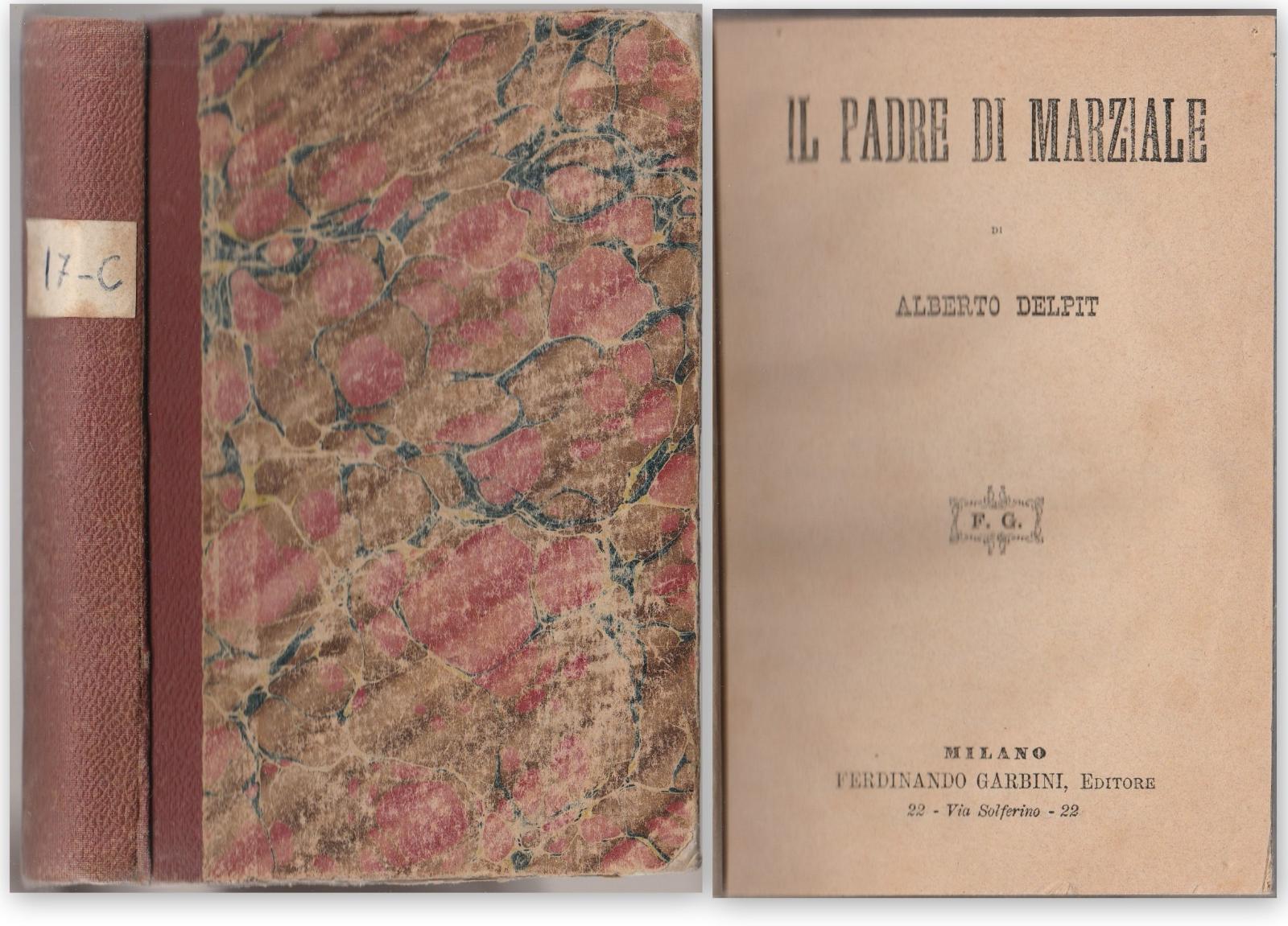 Alberto Delpit Il Padre Di Marziale Garbini Ed. 1883-L4722