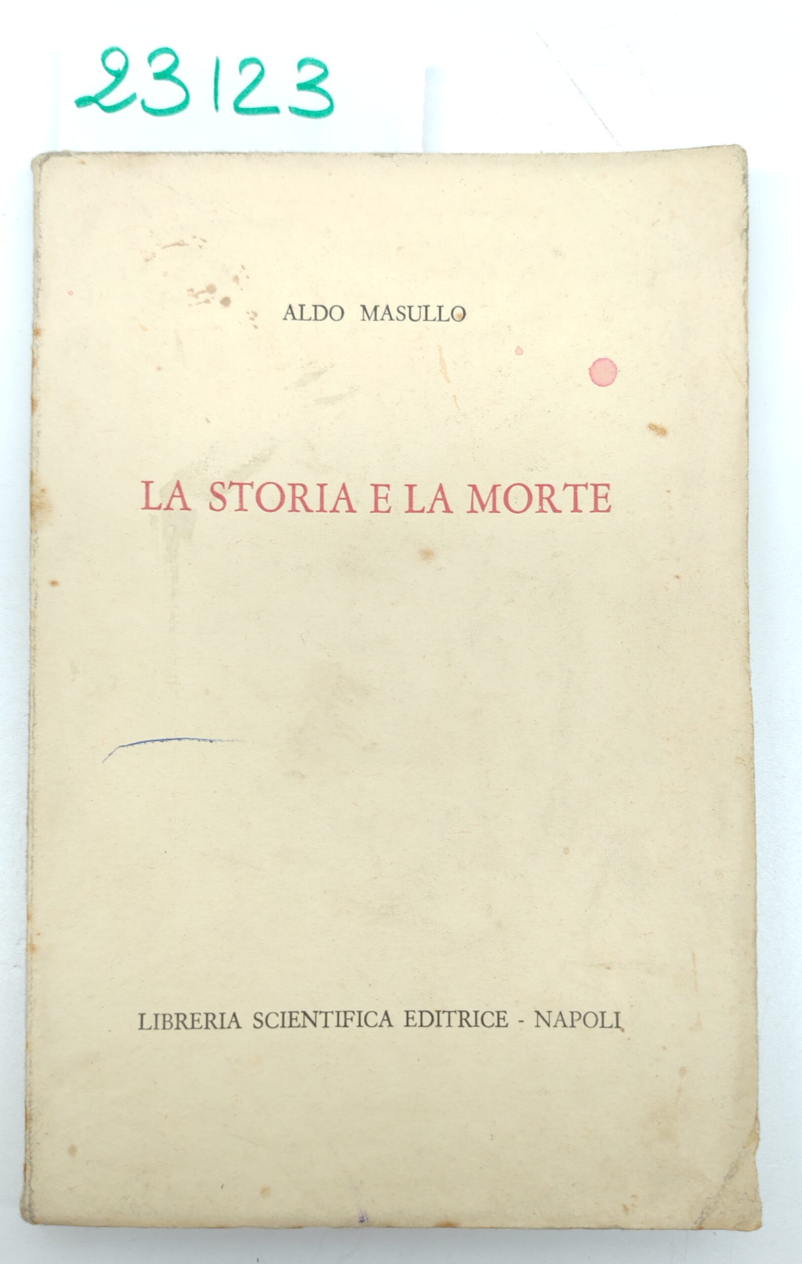 Aldo Masullo La storia e la morte Libreria scientifica editrice …