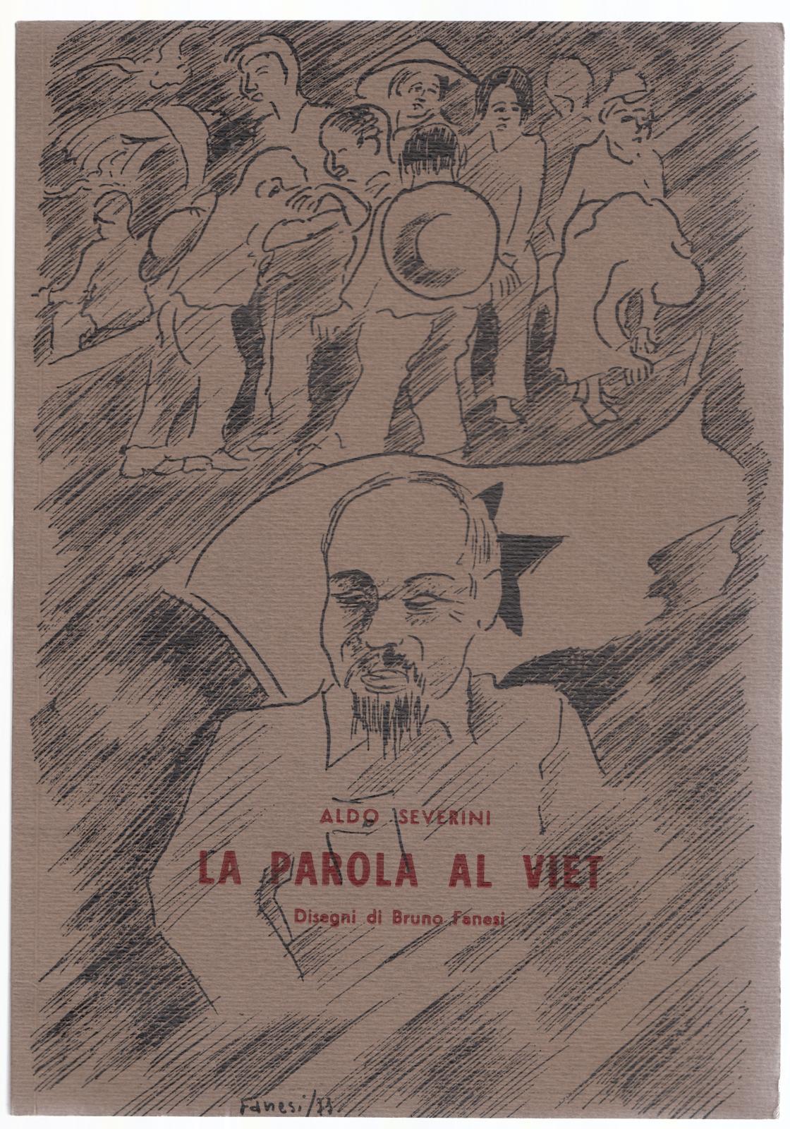 Aldo Severini- La Parola Al Viet Dis. Bruno Panesi -Tip. …