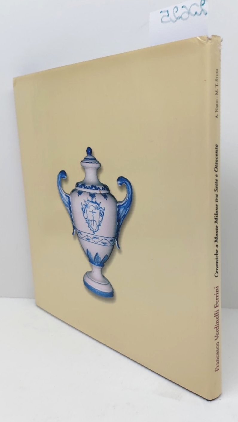 Alessandro Nardi Maria Teresa Stura Francesco Verdini Ferrini ceramica Montemilone …