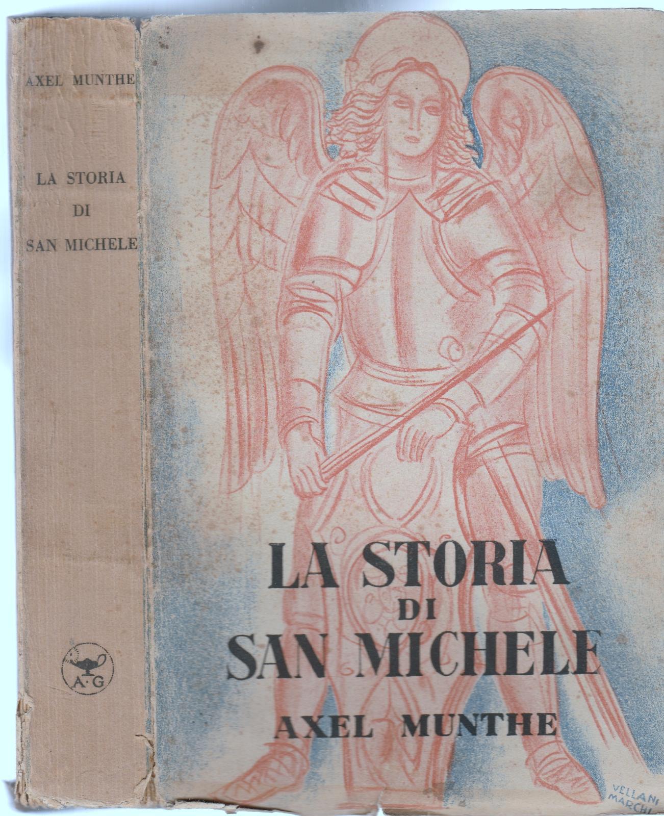Alex Munthe La Storia Di San Michele Garzanti Xxii Edizione …