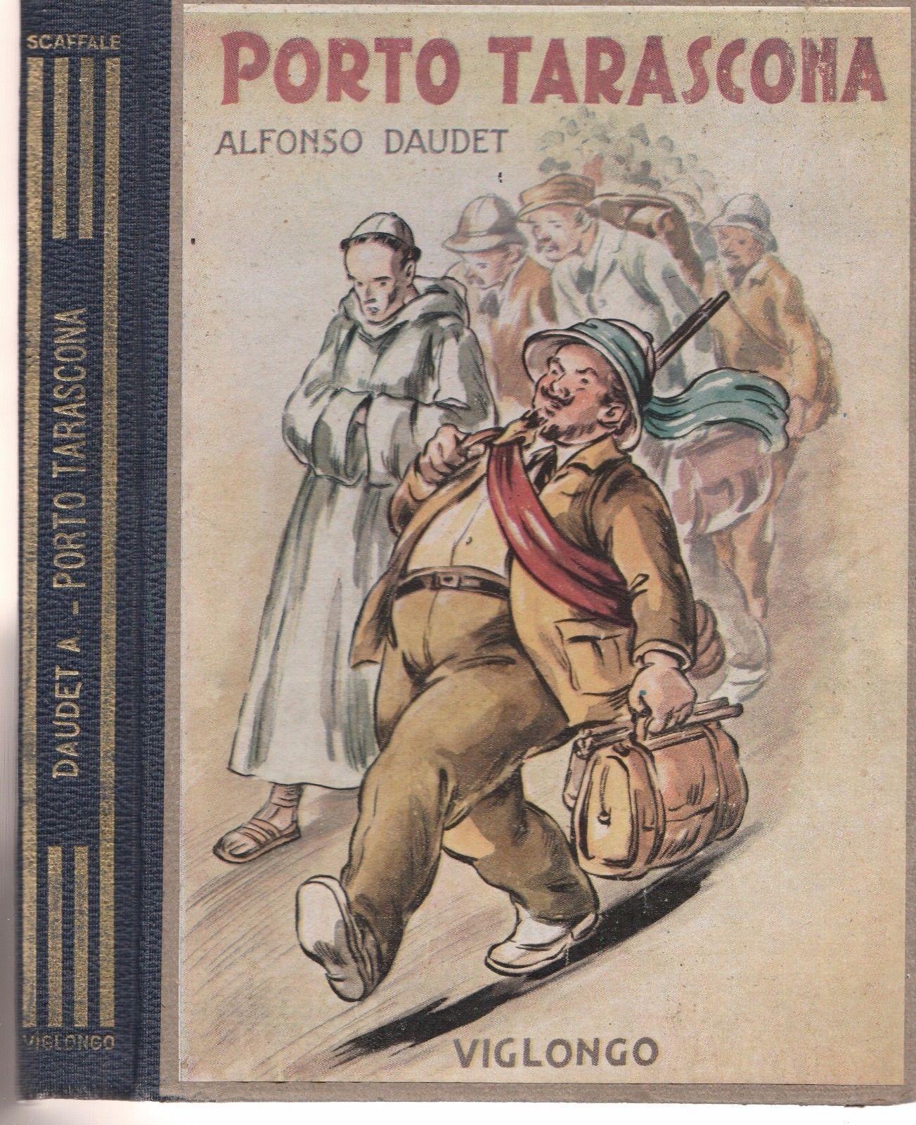 Alfonso Daudet Porto Tarascona Ed. Viglongo Senza Data Ill. Nicolini …