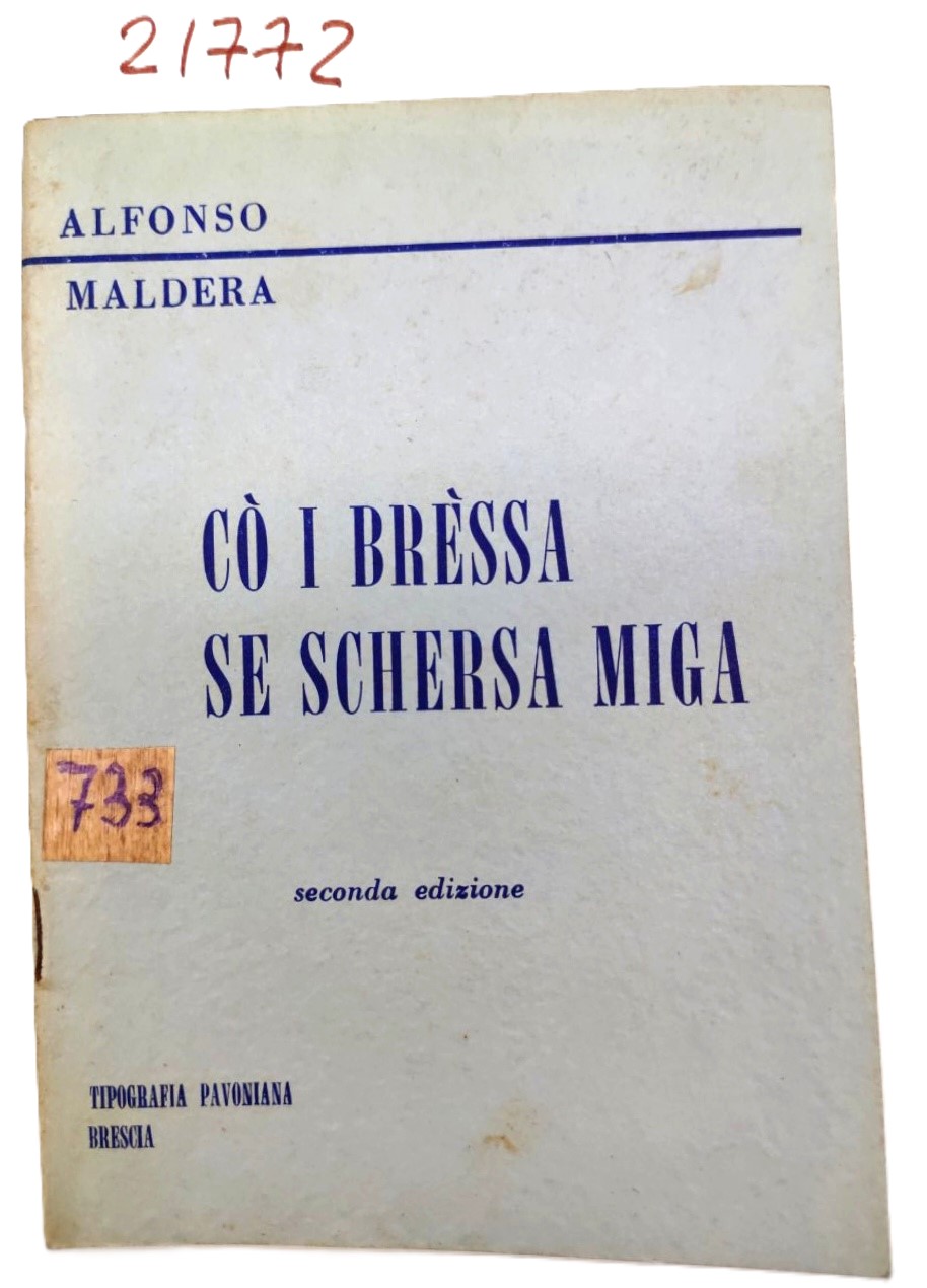 Alfonso Maldera Cò i bressà si schersa miga 2° ed. …