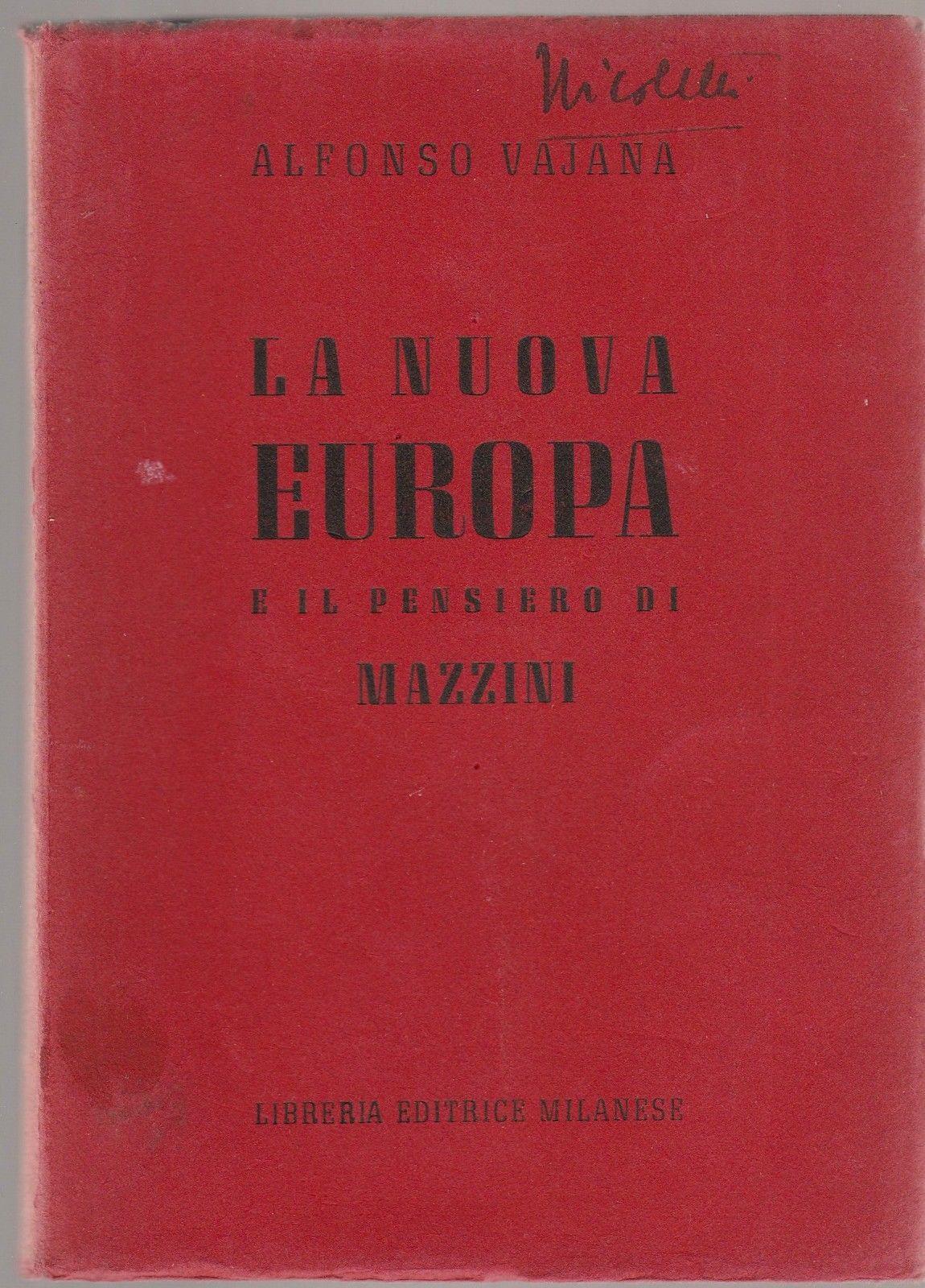 Alfonso Vajana La Nuova Europa E Il Pensiero Di Mazzini …