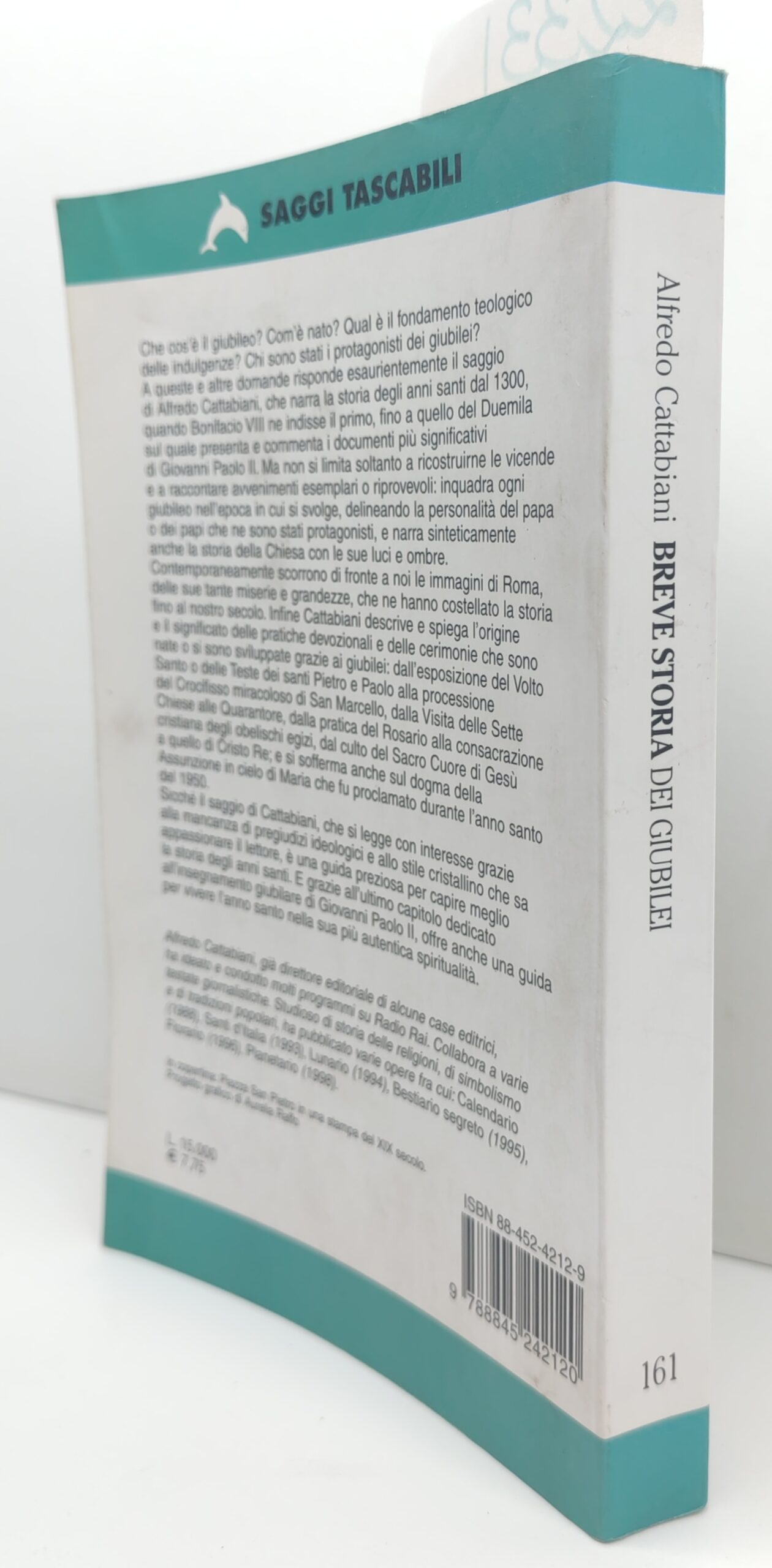 Alfredo Cattabiani Breve storia dei giubilei (1300-2000) Bompiani tascabili 1° …