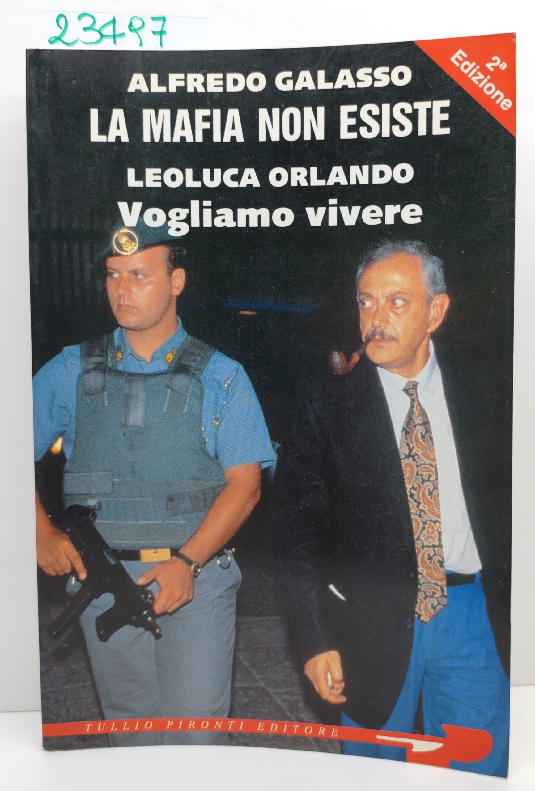 Alfredo Galasso La mafia non esiste Tullio Pironti 2° edizione …