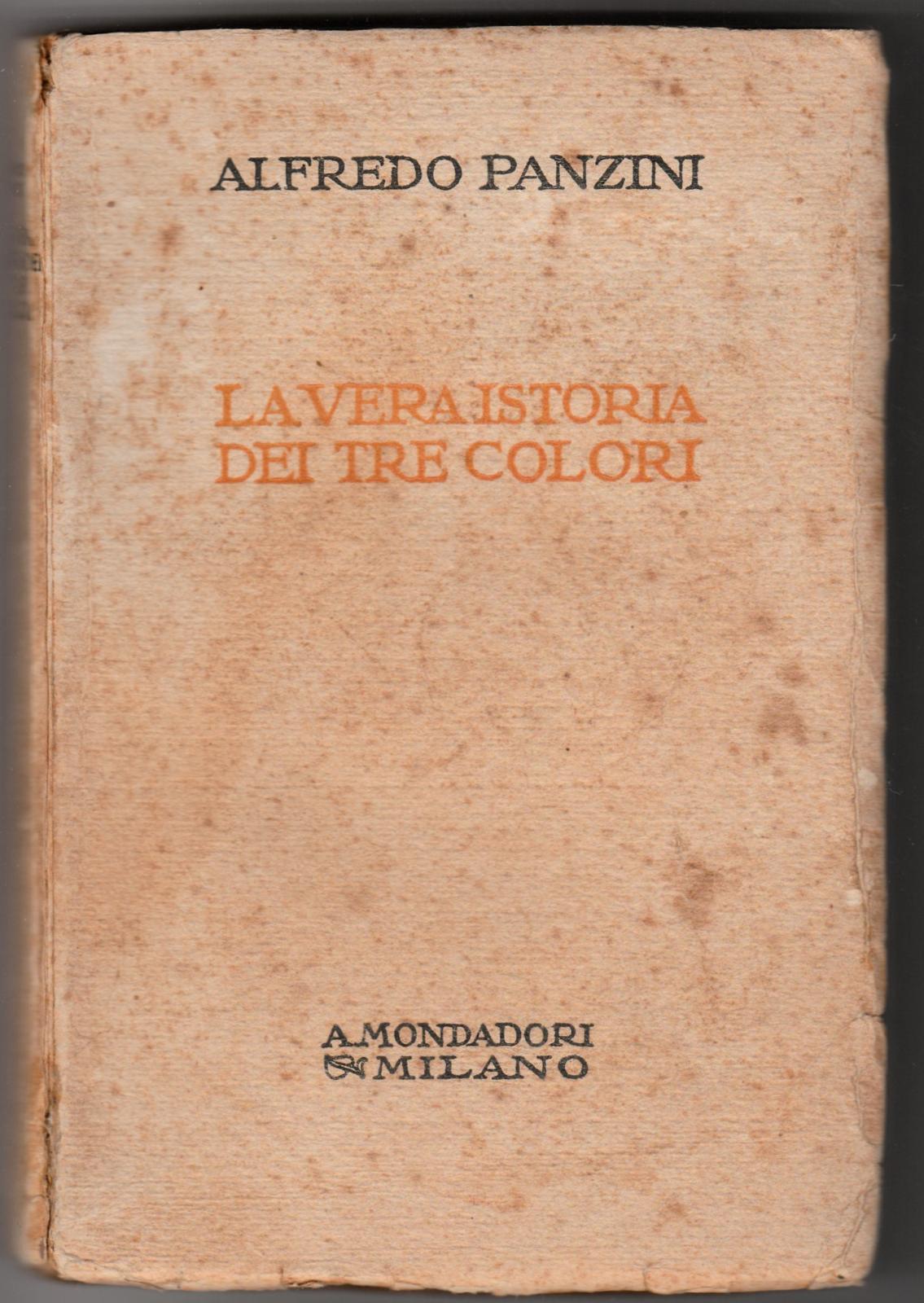 Alfredo Panzini La Vera Storia Dei Tre Colori Mondadori 1924 …