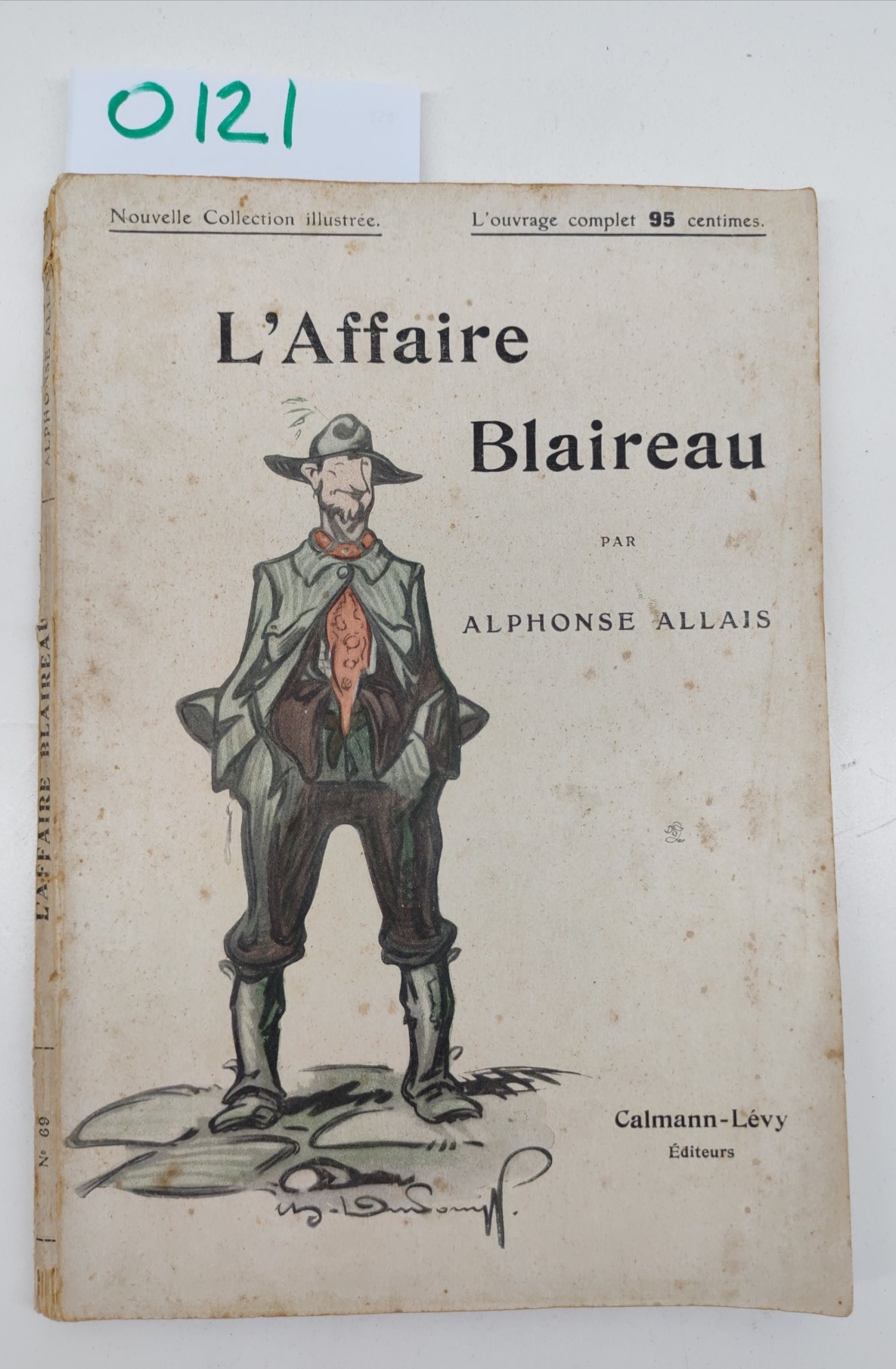 Alphonse Allais- L'affaire Blaireau Illustra. M. Dudouyt Paris Calmann.Levy-O121