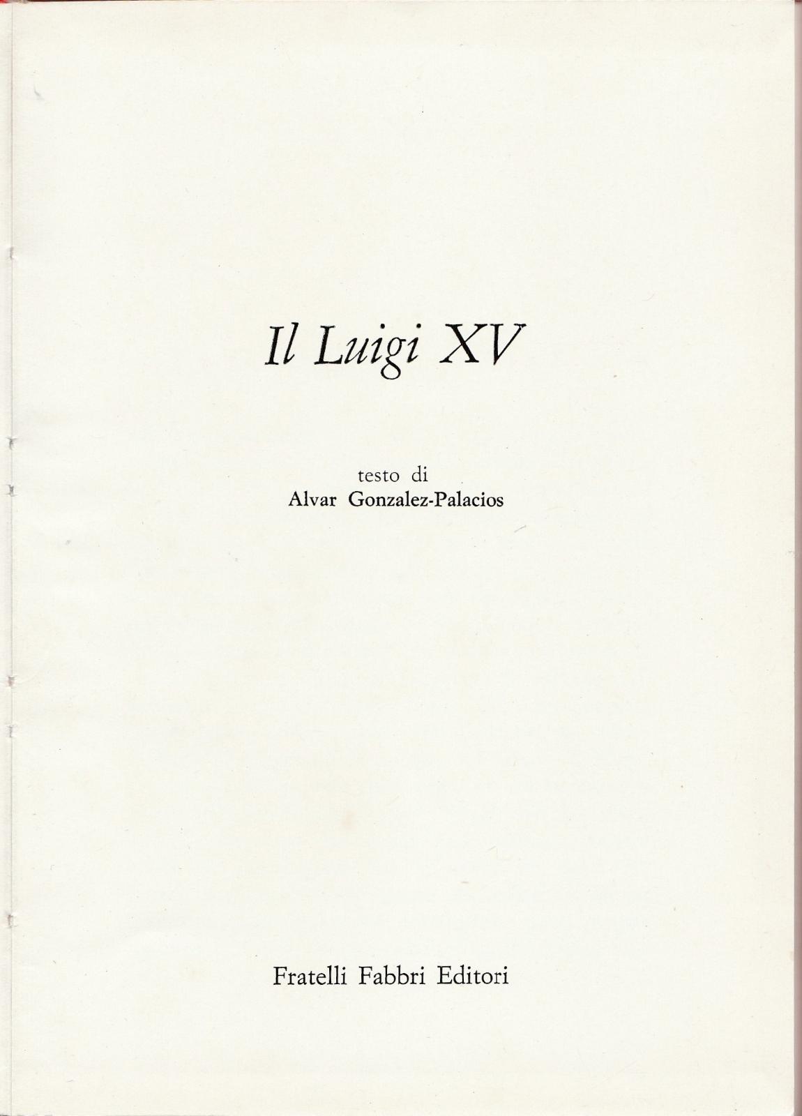 Alvar Gonzales Palacios Il Luigi XV F.lli Fabbri 1966-L4747