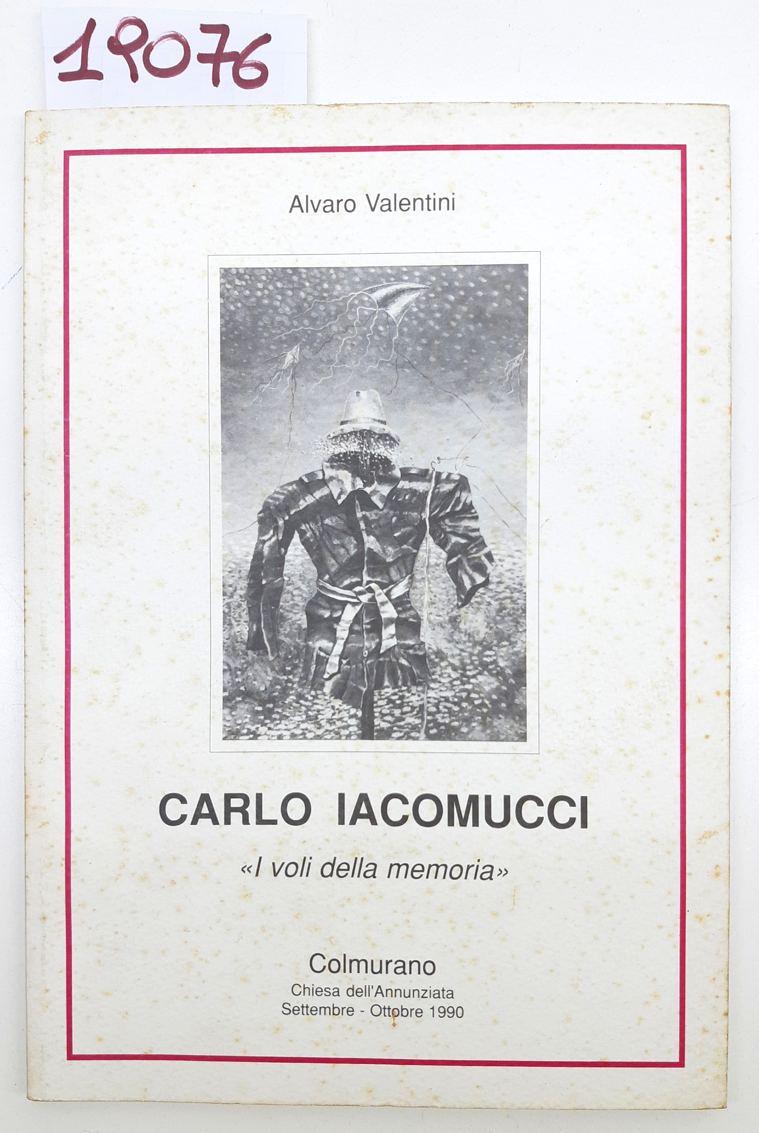 Álvaro Valentini Carlo Iacomucci I voli della memoria Colmurano 1990