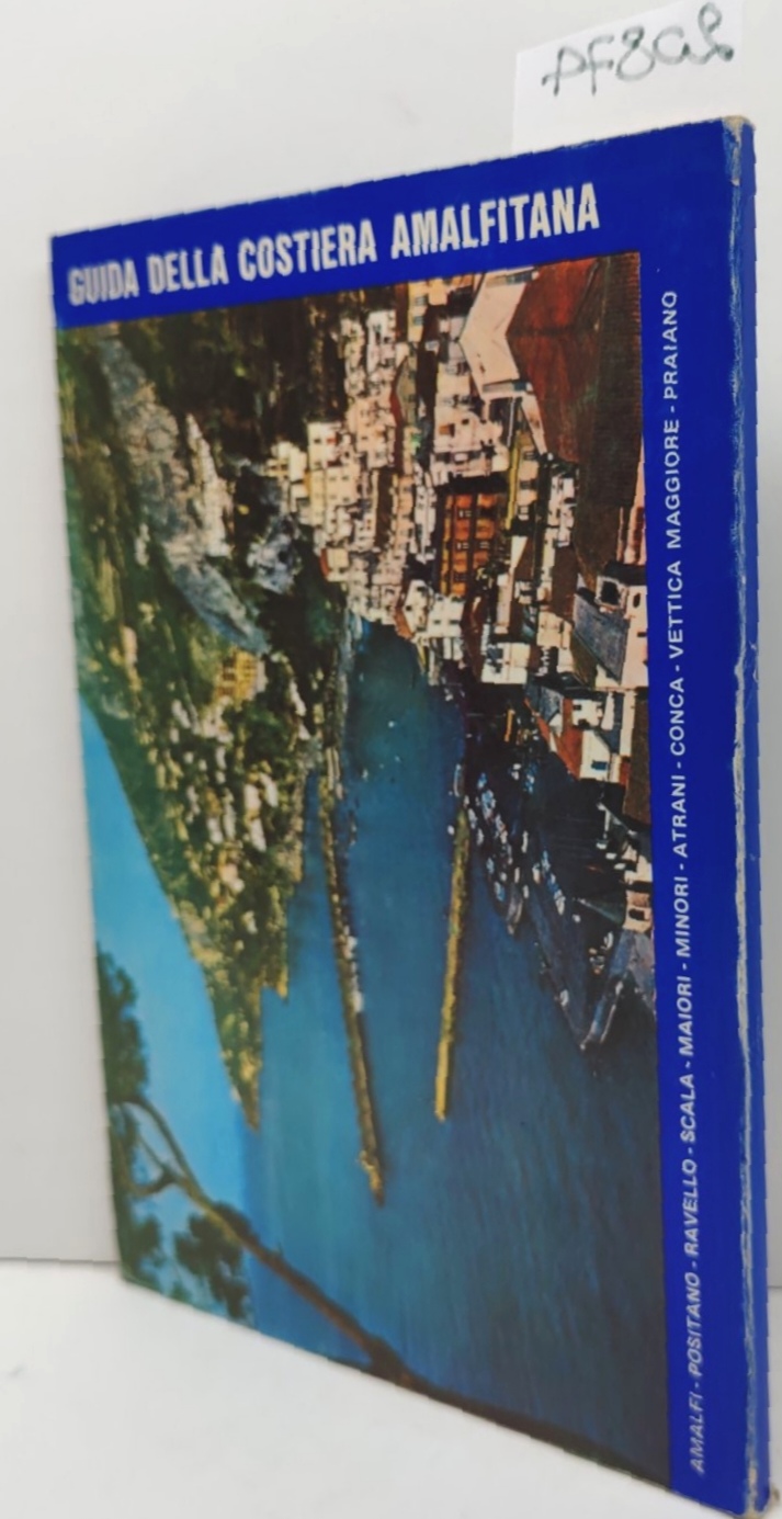 Amato Pantaleone Guida della costiera Amalfitana Arti grafiche Palumbo 1977