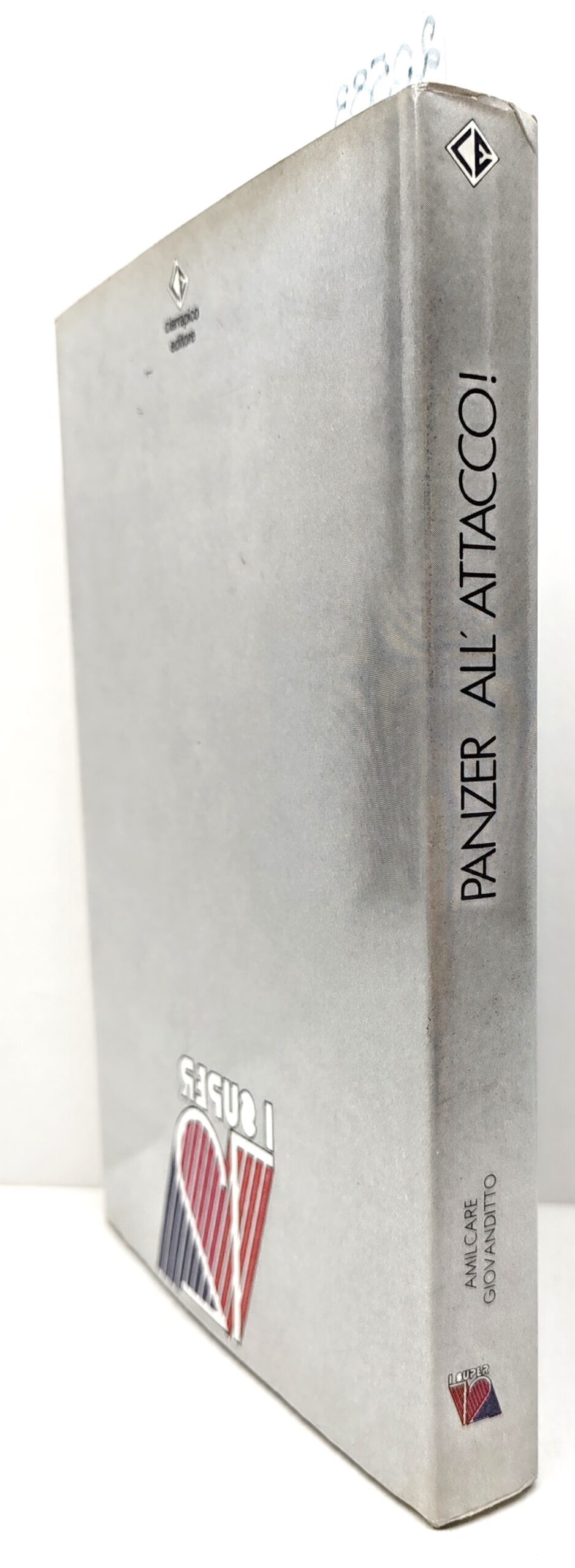 Amilcare Giovanditto Panzer all'attacco! Ciarrapico 1981