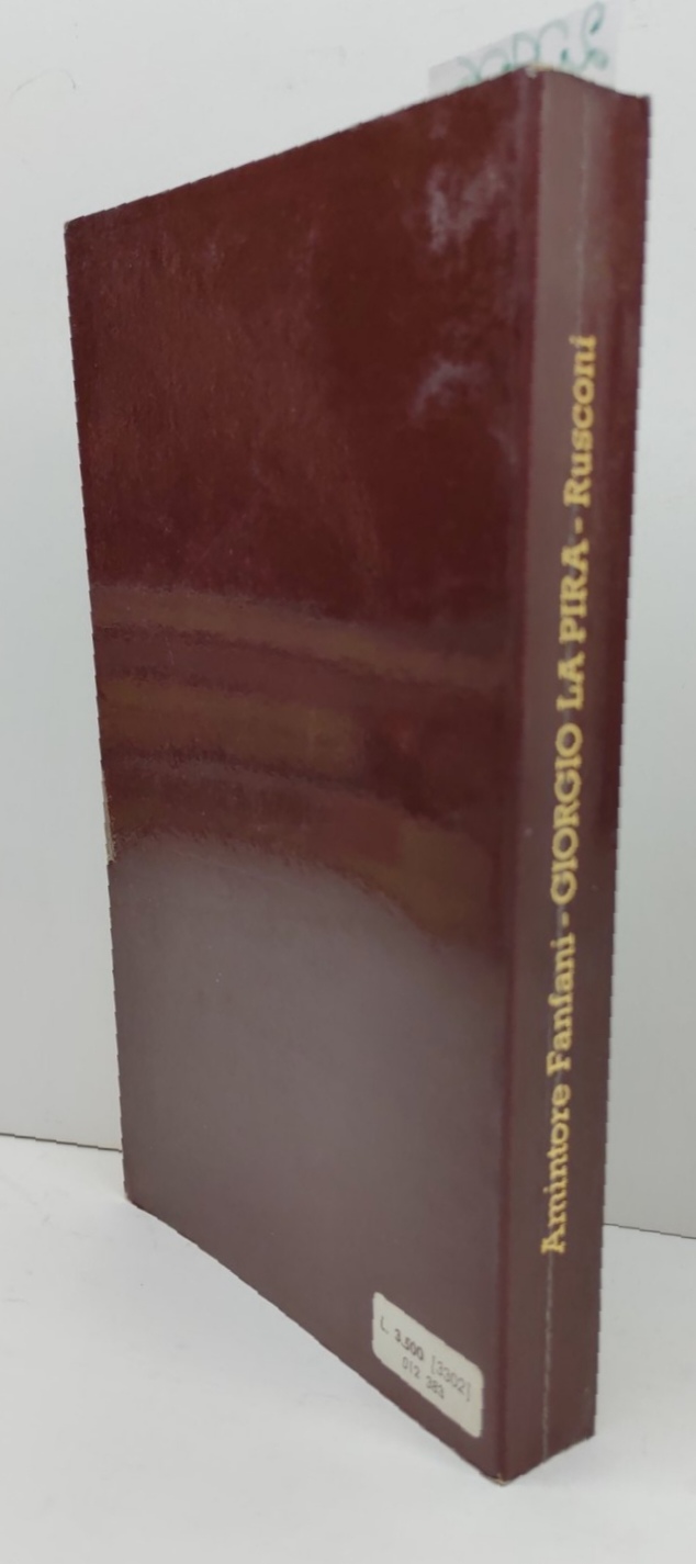 Amintore Fanfani Giorgio La Pira un profilo e 24 lettere …