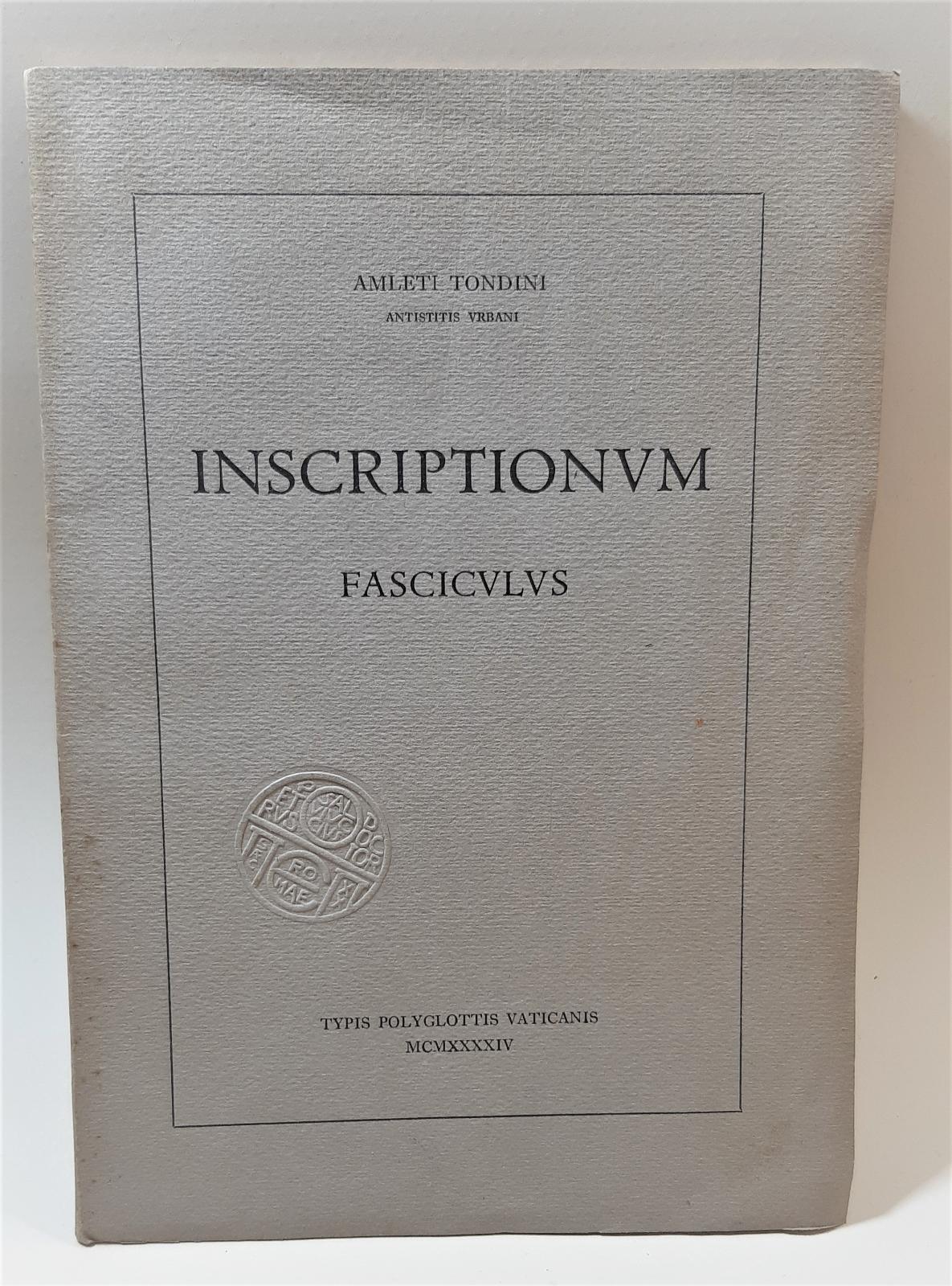 Amleti Tondini Antistites urbani Inscriptionum fasciculus Teepees Polyglottis Vaticanis 1944