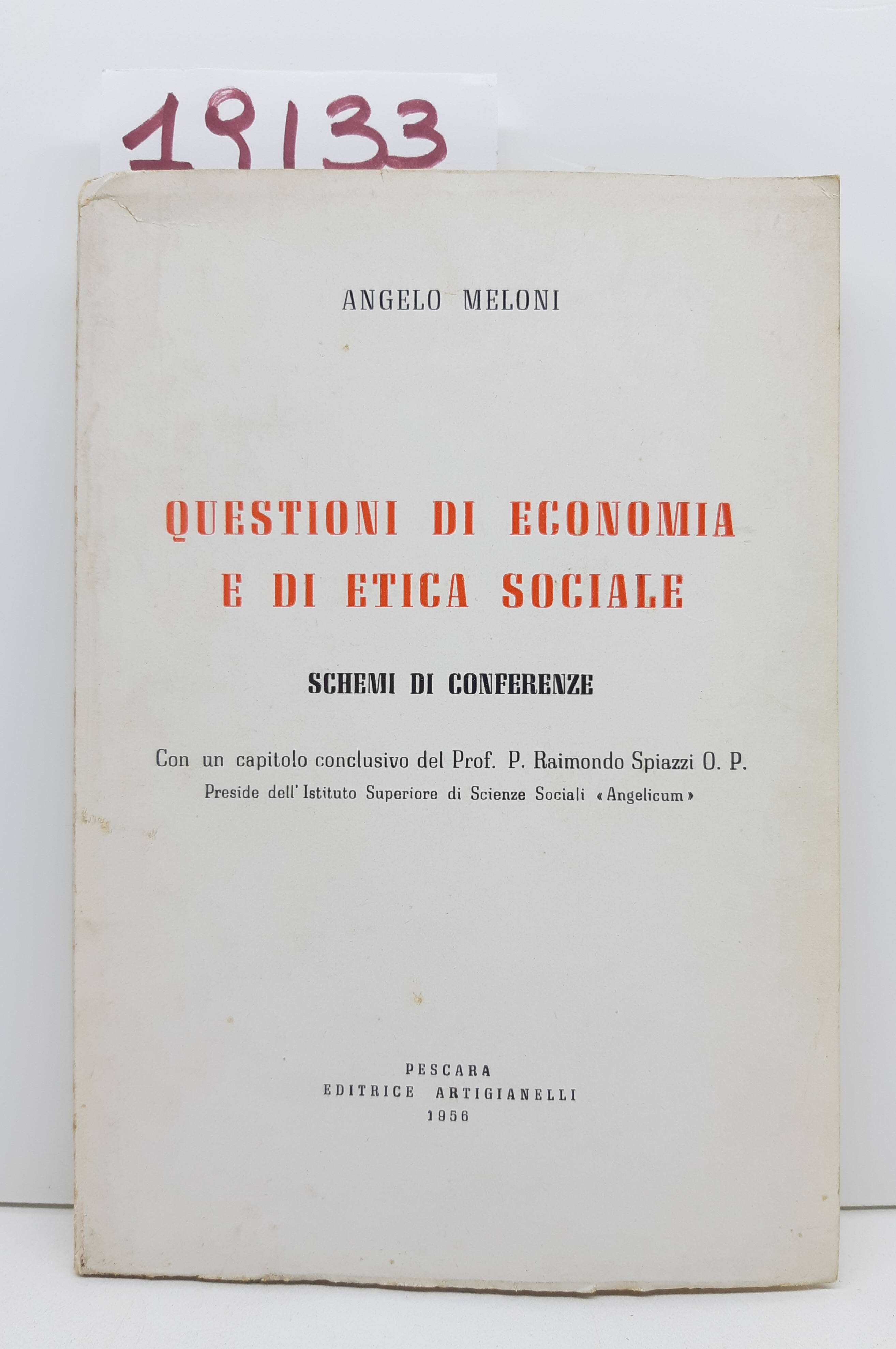 Angelo Meloni Questioni di economia e di etica sociale schemi …