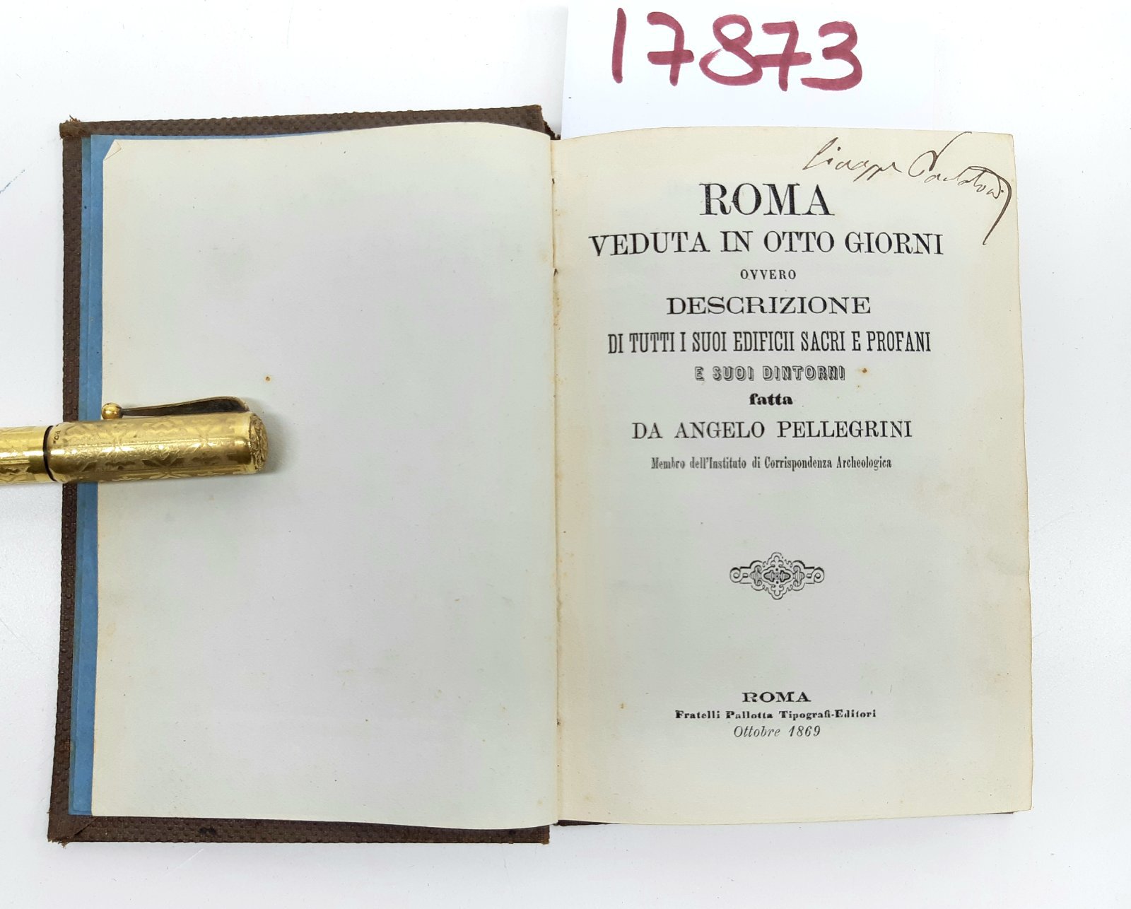 Angelo Pellegrini Roma veduta in otto giorni F.lli Pallotta Roma …