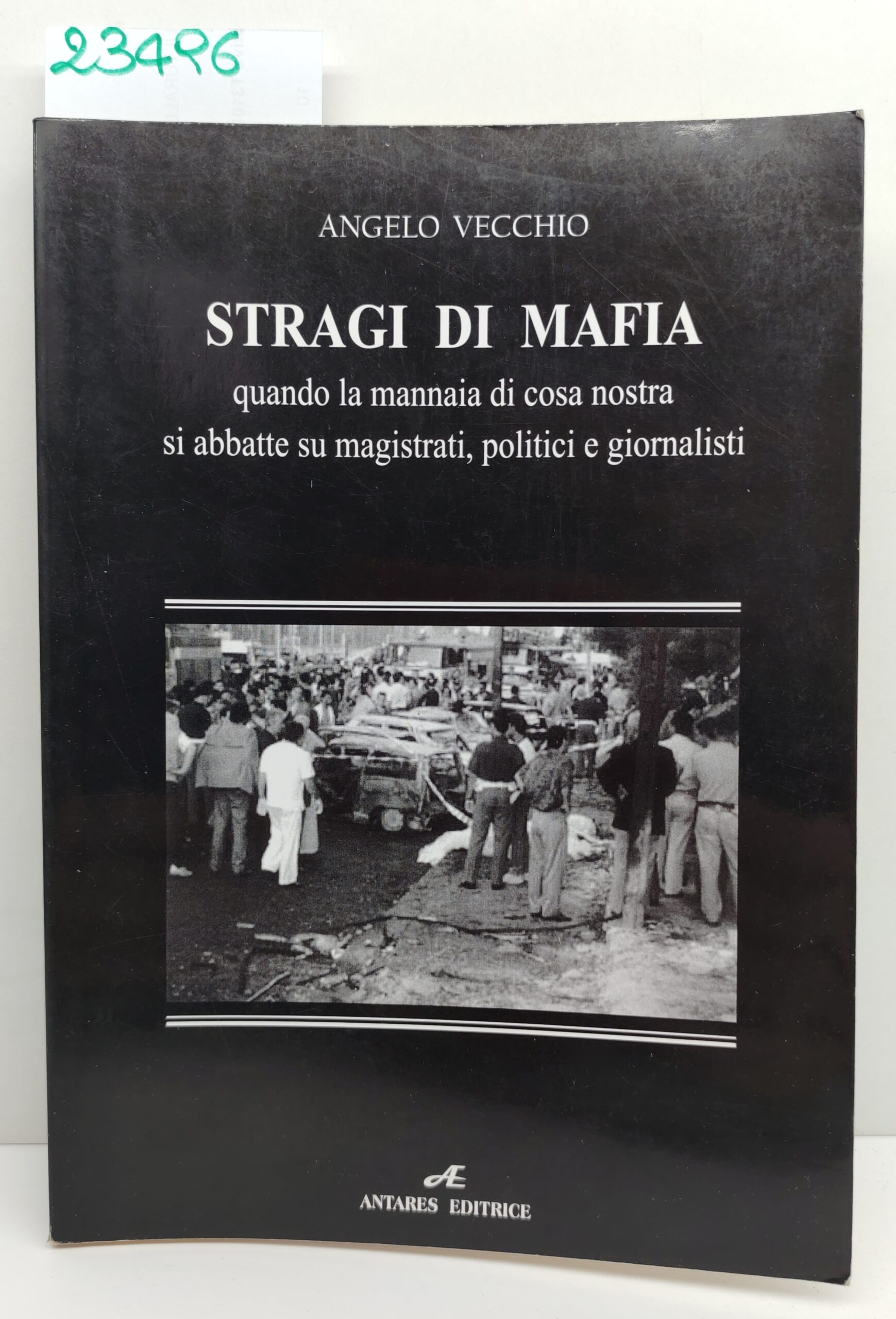Angelo Vecchio Strage di mafia Antares 2005