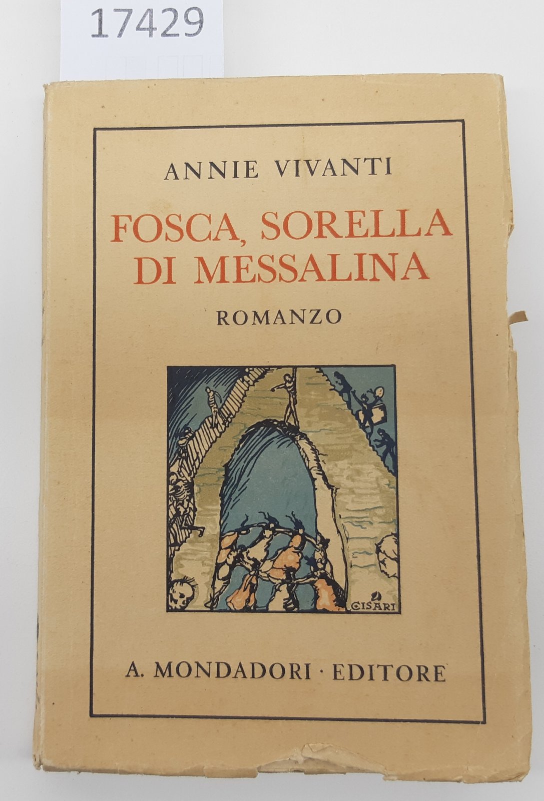 Annie Vivanti Fosca sorella di Messalina romanzo Mondadori 1931