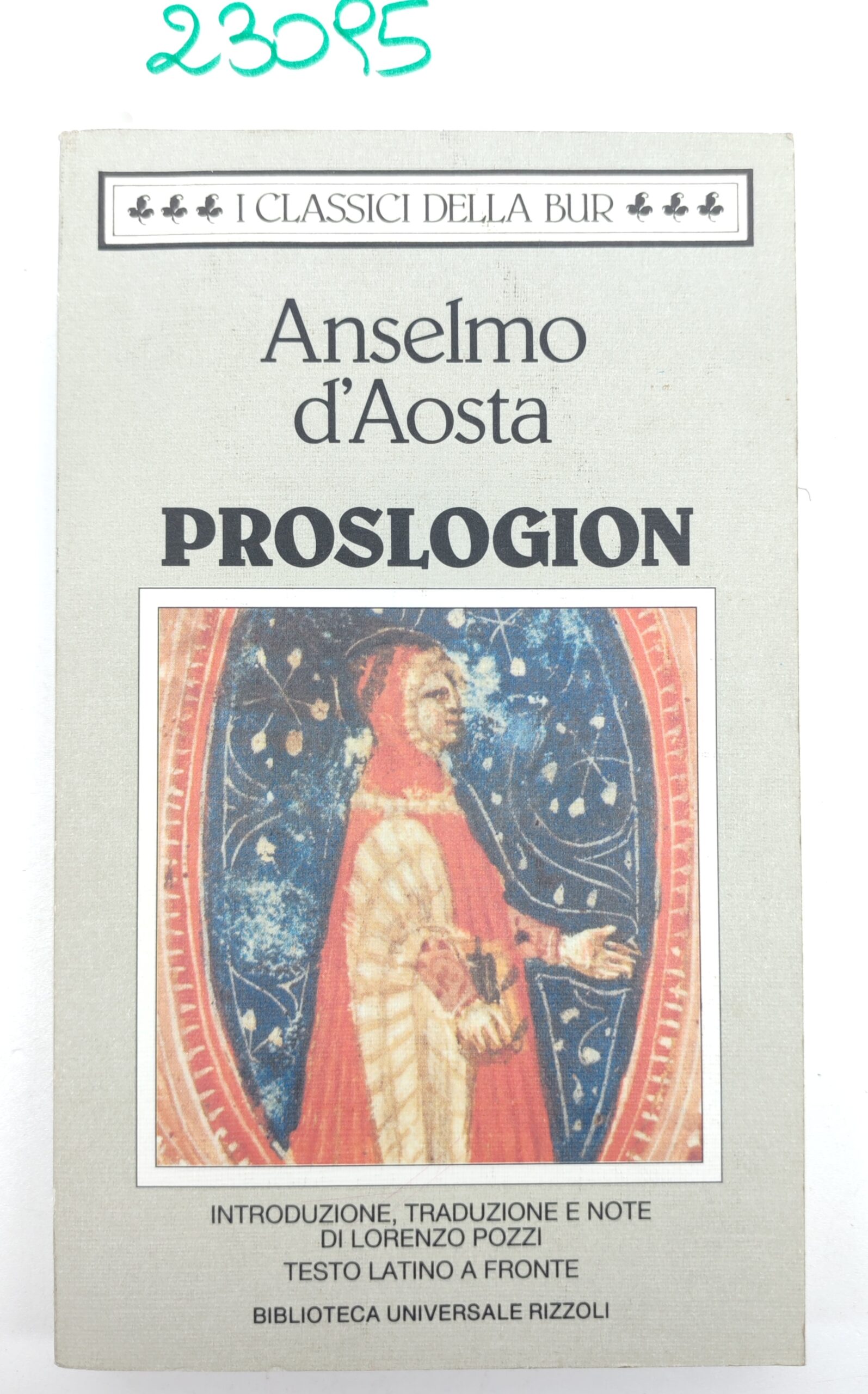 Anselmo d'Aosta Proslogion BUR Rizzoli 3° edizione 1996