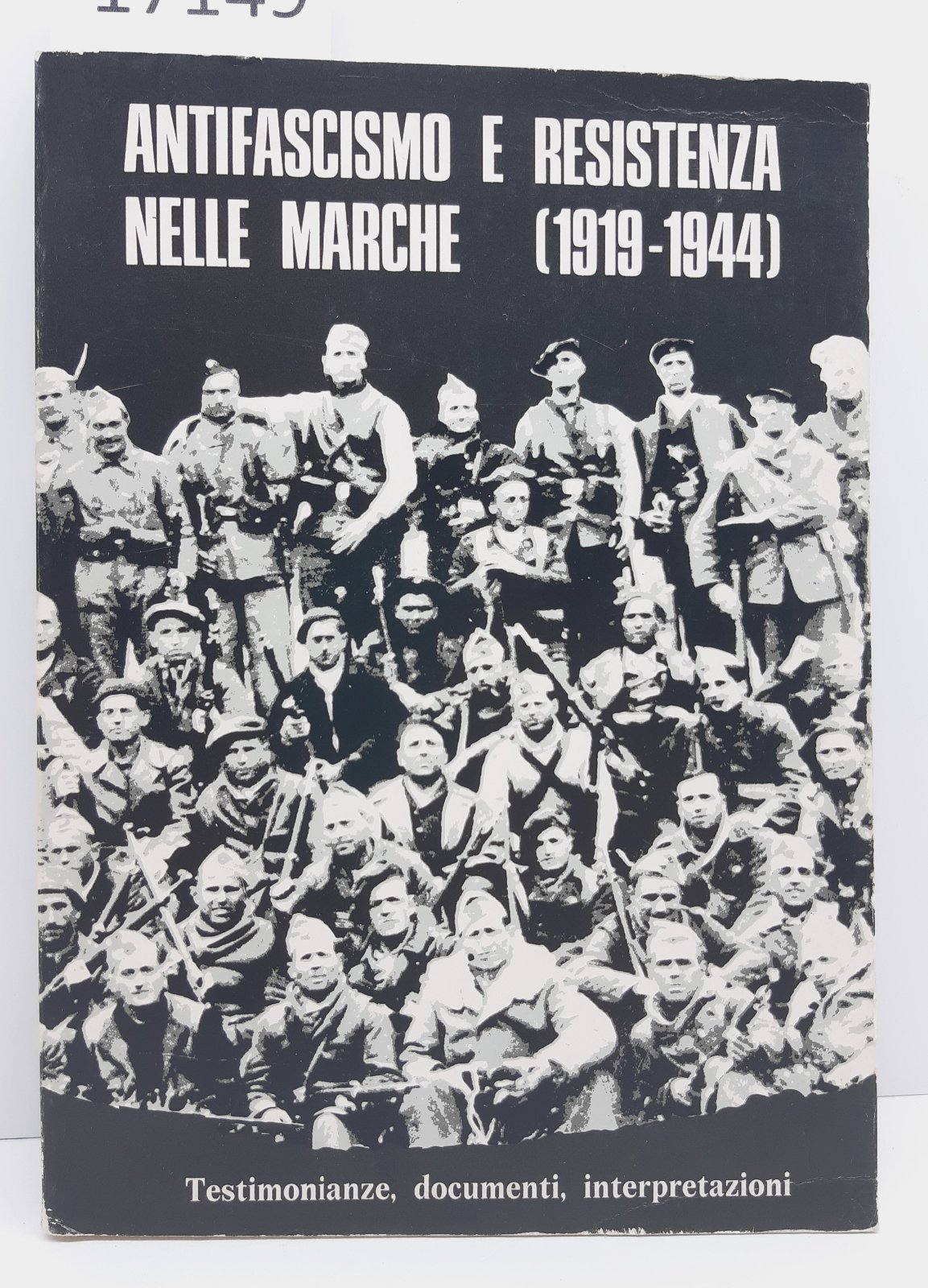 Antifascismo e resistenza nelle Marche 1919-1944 Regione Marche 1974