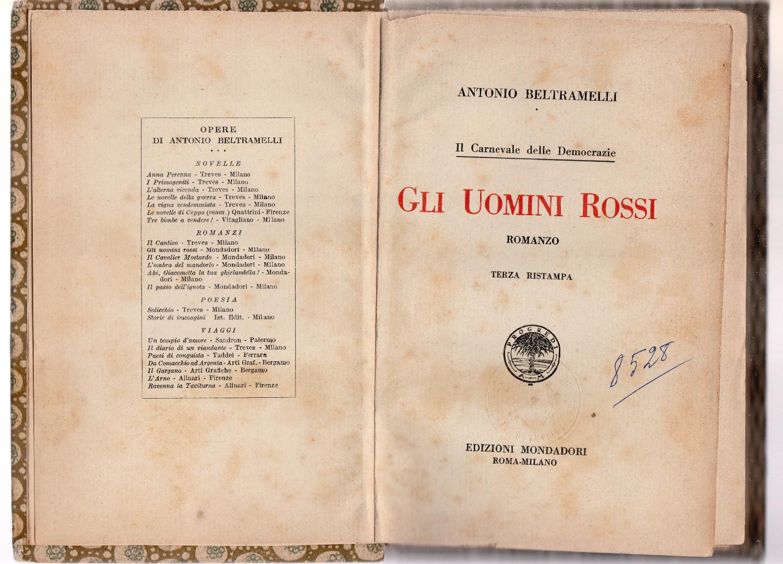 Antonio Beltramelli Gli uomini Rossi 3∞ ris. Mondadori 1923