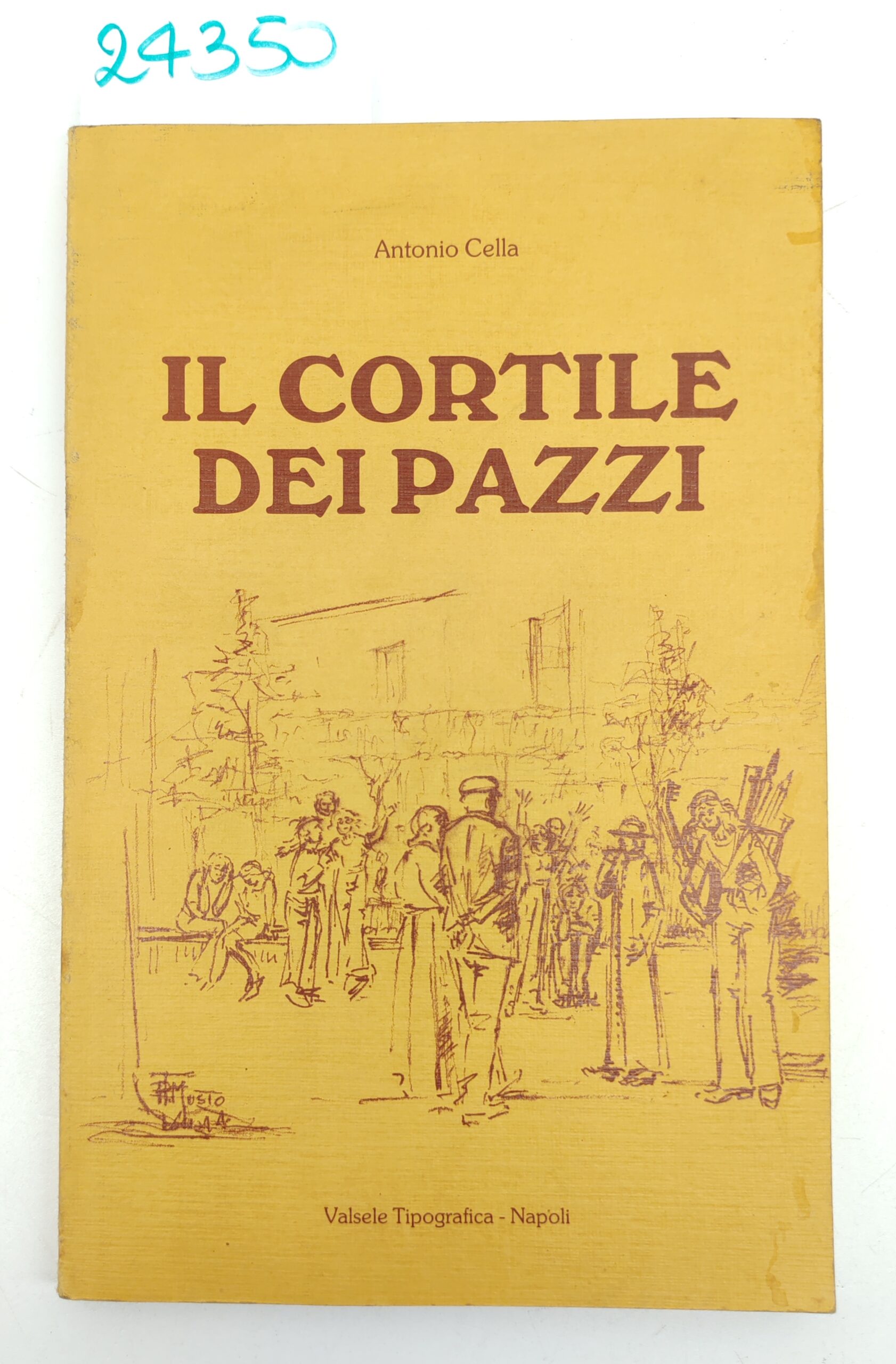 Antonio Cella Il cortile dei pazzi Valsele 1989