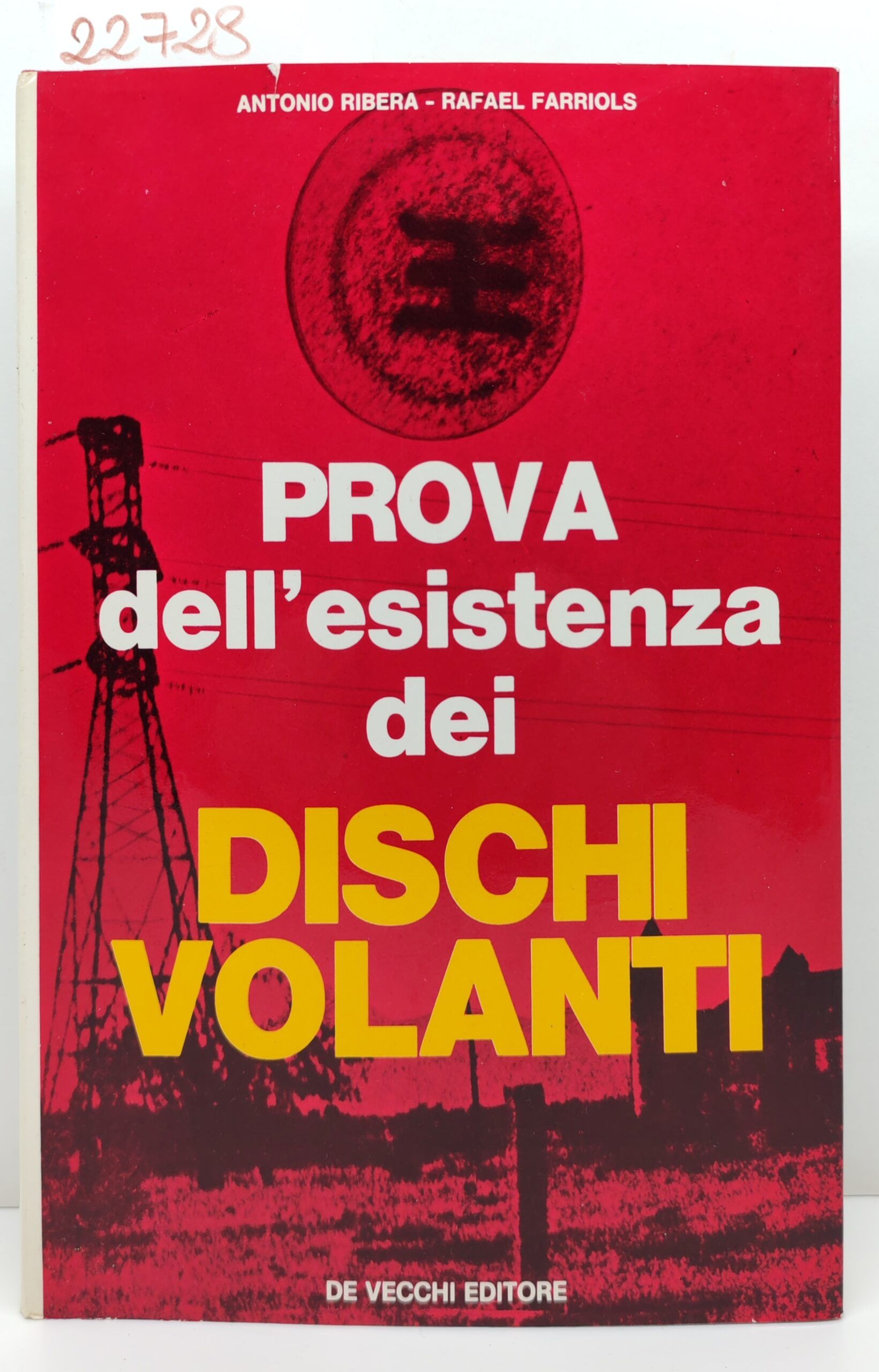 Antonio Rivera, Raphael Farriols, Prova dell'esistenza dei dischi volanti De …